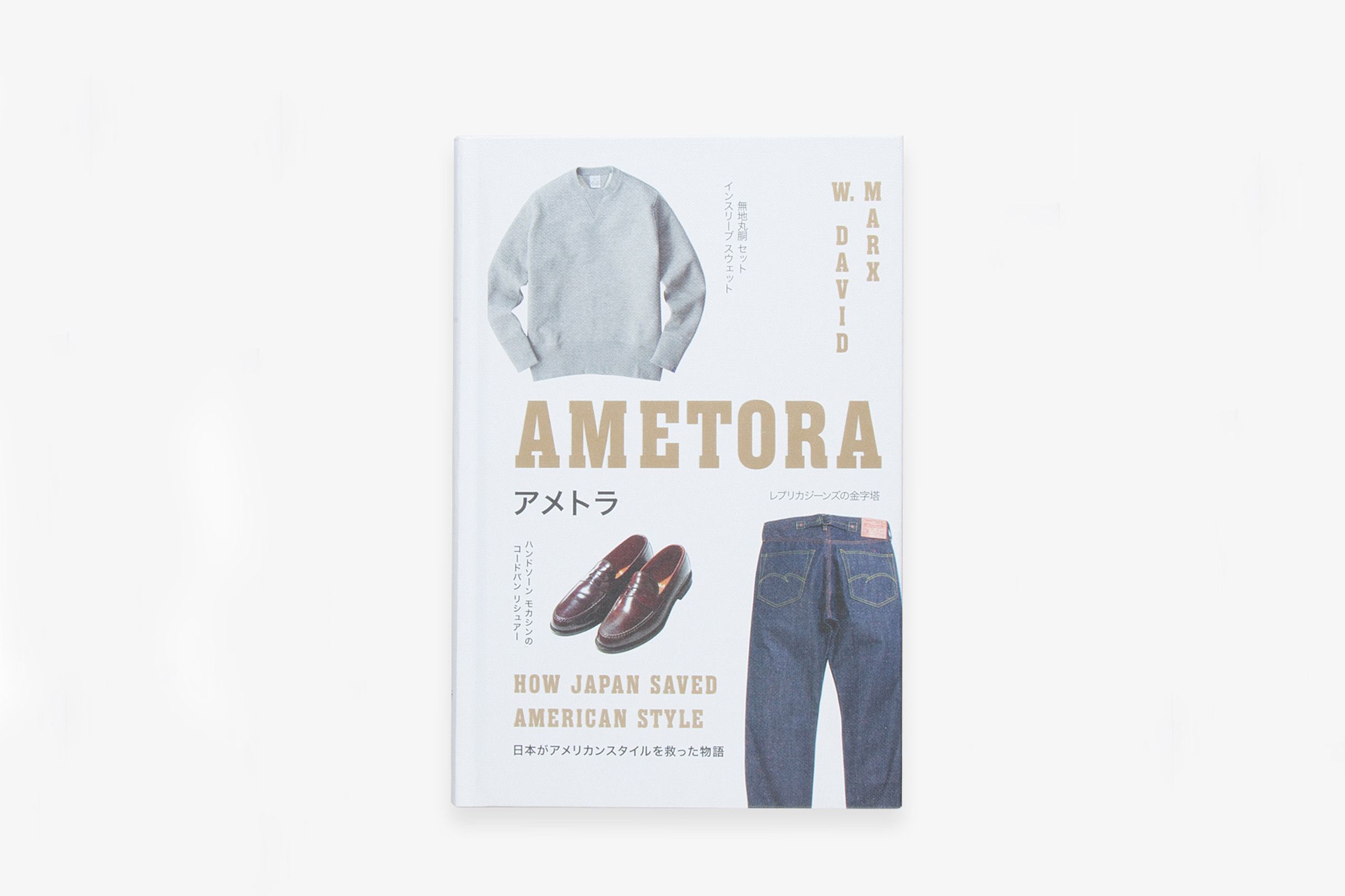 Ametora: How Japan Saved American Style (Basic Books 2015)