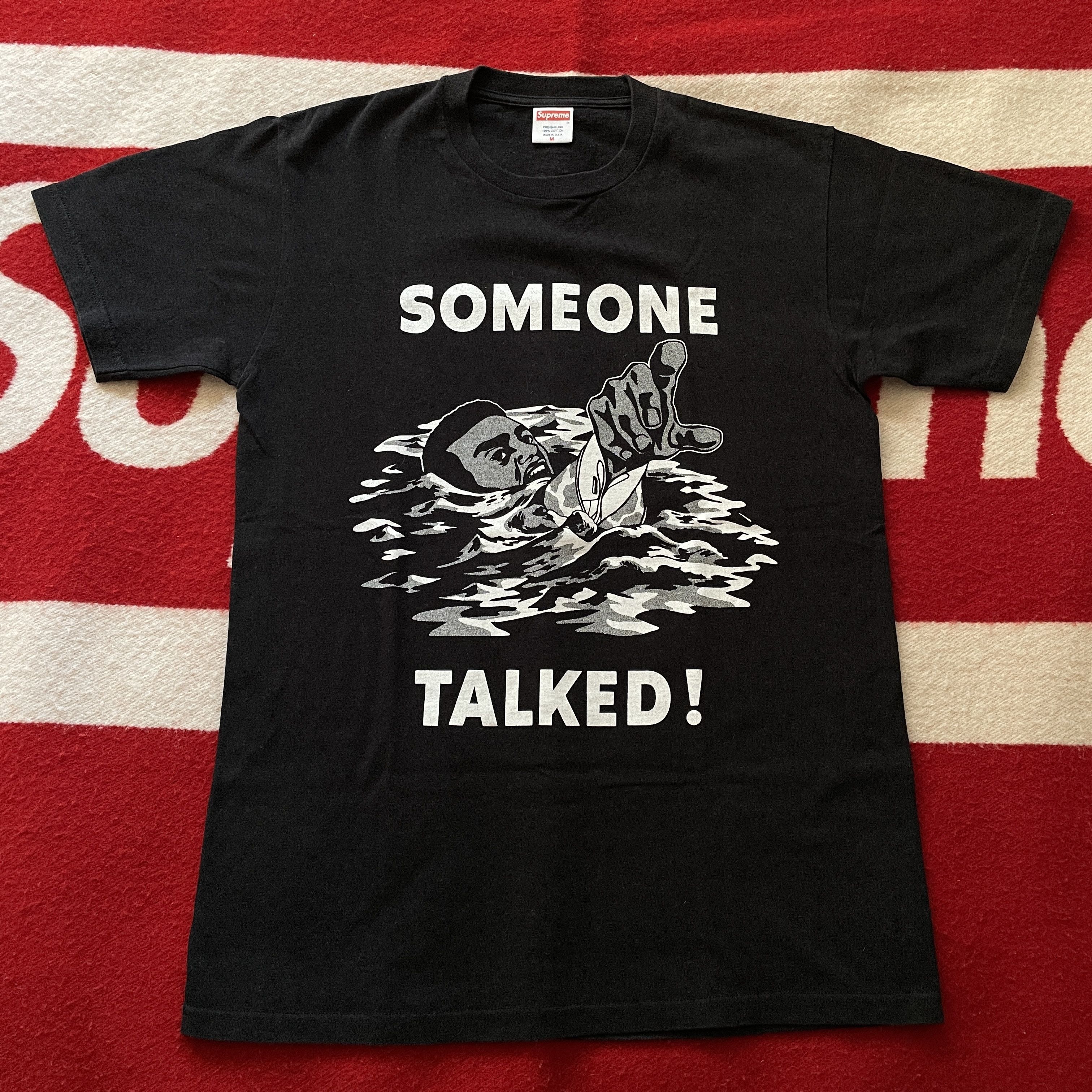Supreme Supreme - Someone Talked! Tee Shirt 2005 BLACK MEDIUM Size US M / EU 48-50 / 2 - 1 Thumbnail