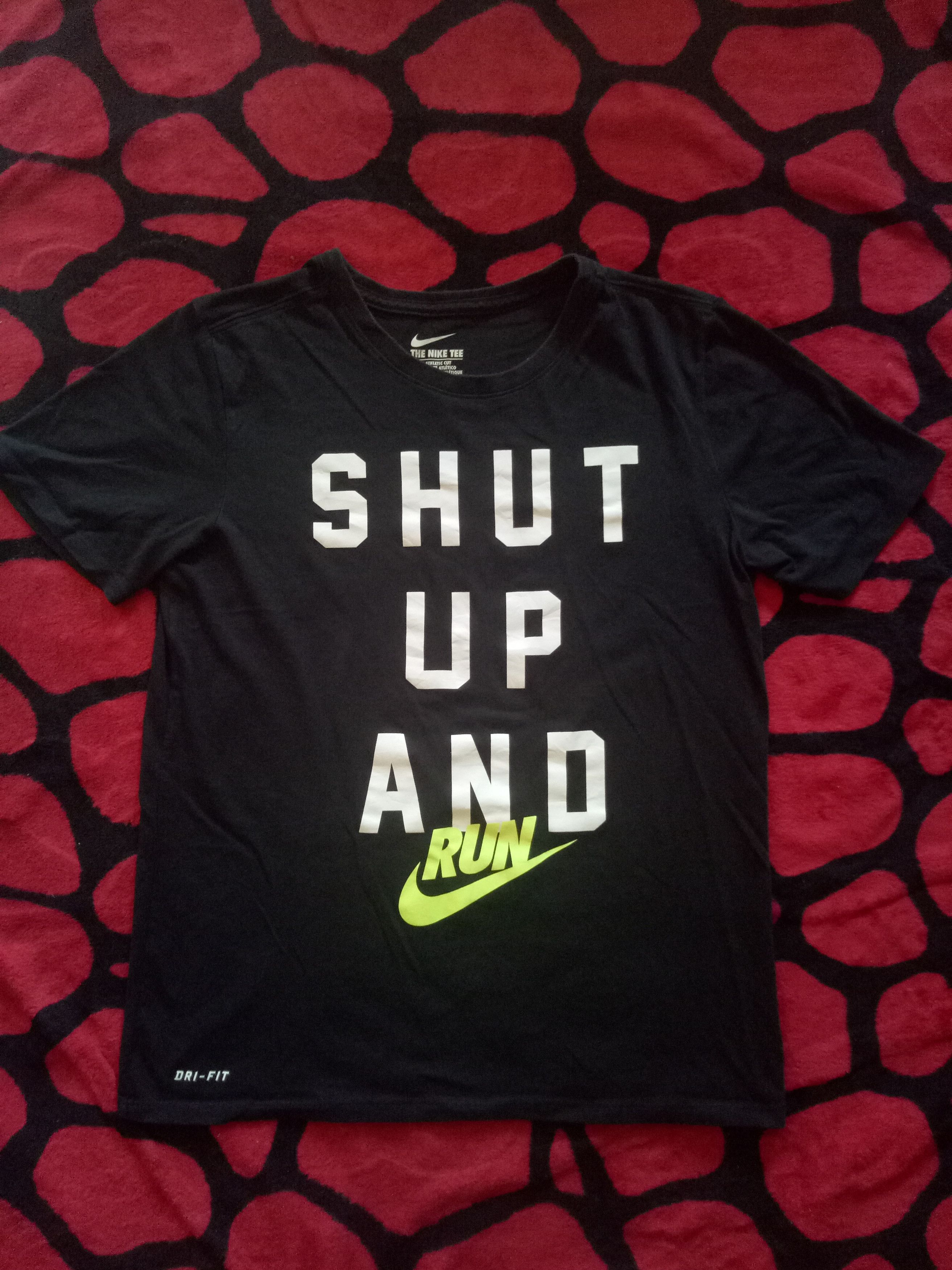 Nike Nike Dri Fit T Shirt Shut Up And Run Spell Out Grailed
