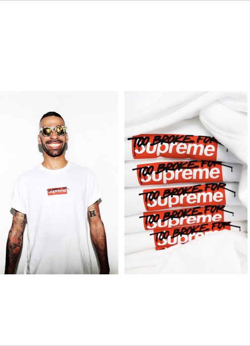 Too broke for outlet supreme price