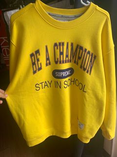 Champion Supreme Stay In School Crewneck | Grailed
