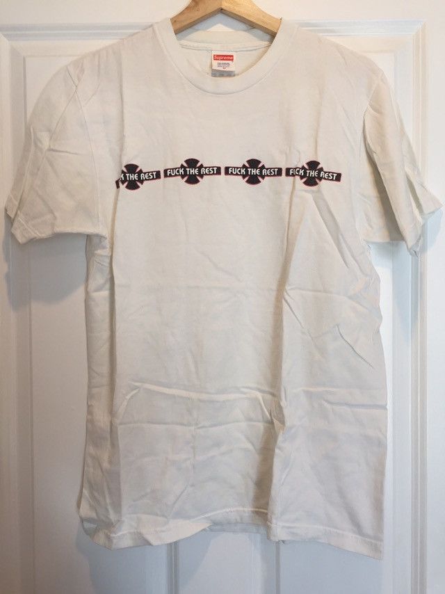 Supreme Independent Fuck The Rest Tee | Grailed