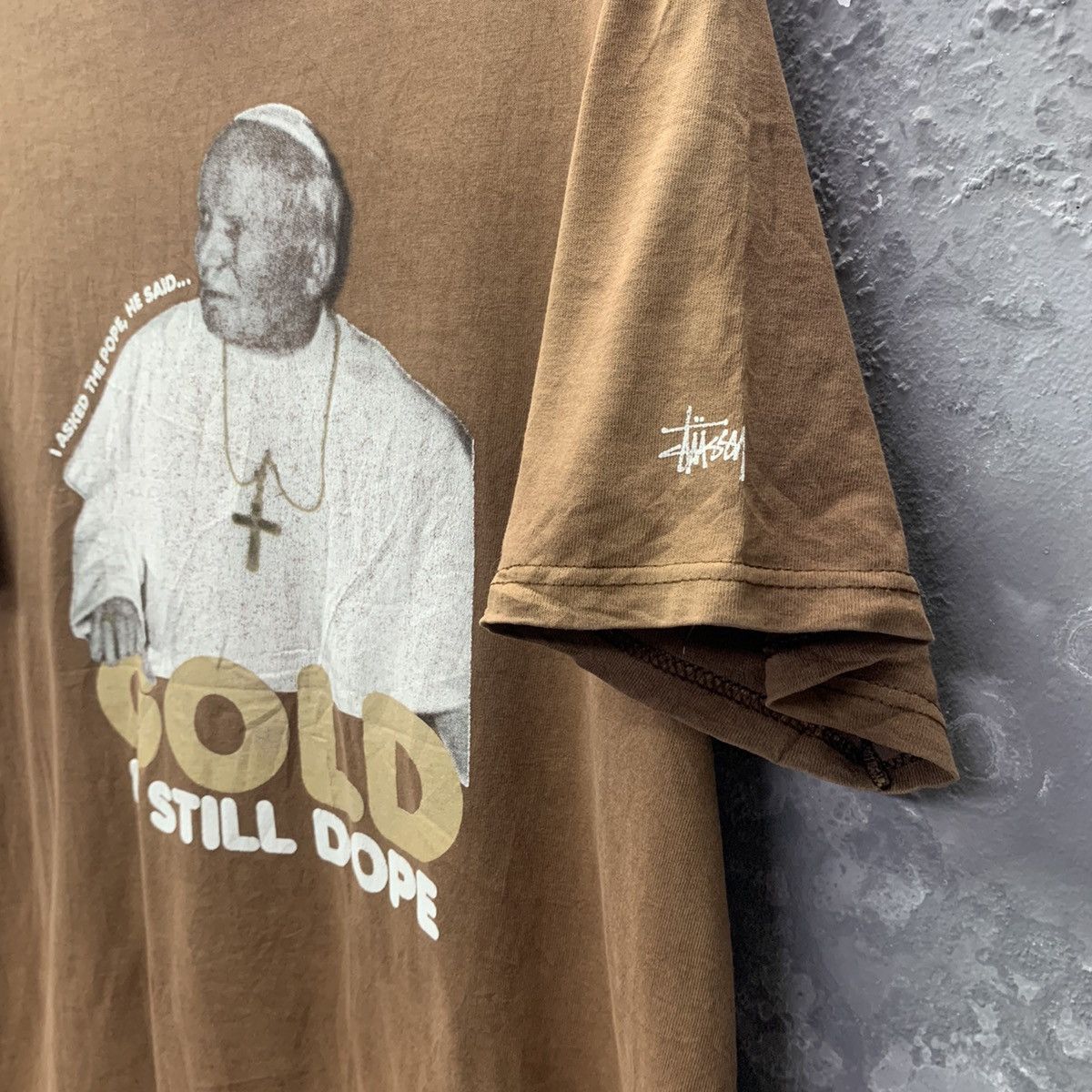 【OLD STUSSY】Stussy Pope Gold Still Dope Tee Stussy Stussy Pope Gold Is Still Dope T-Shirt | Grailed
