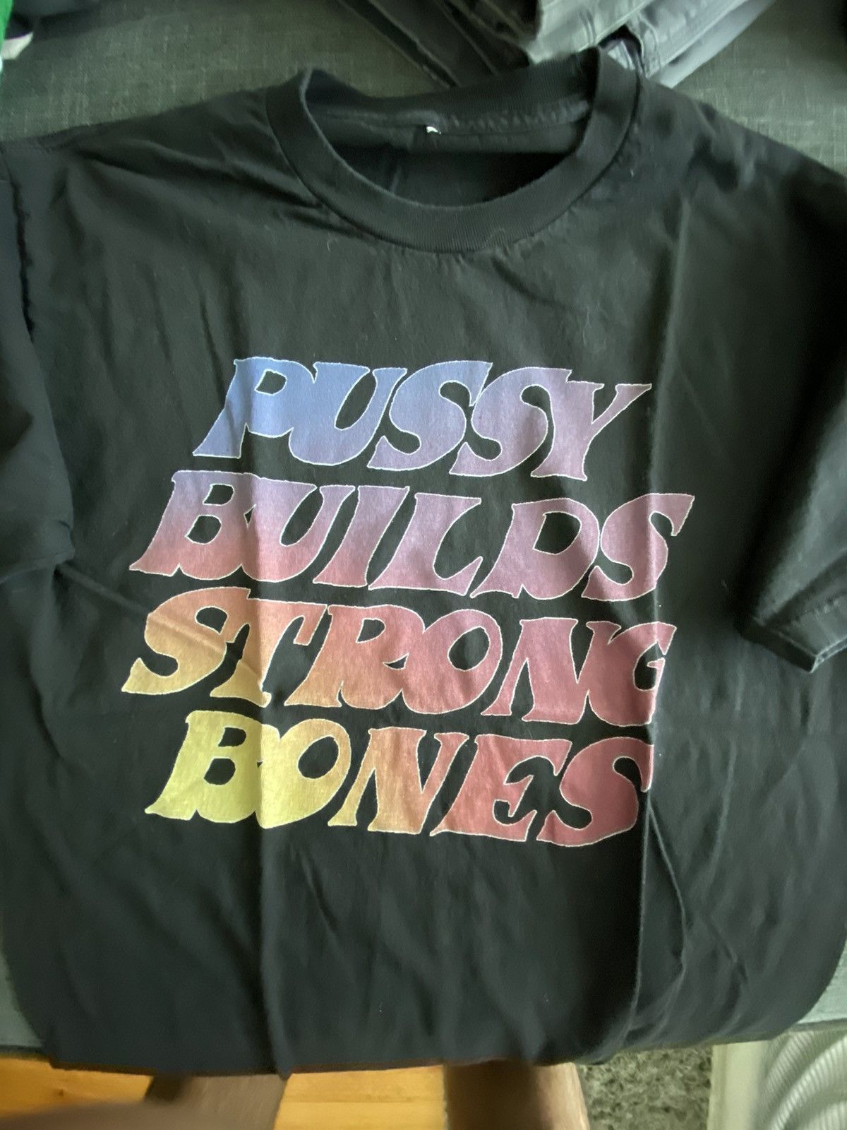 LaRopa P*ssy Builds Strong Bones T Shirt Size US L / EU 52-54 / 3 - 1 Preview
