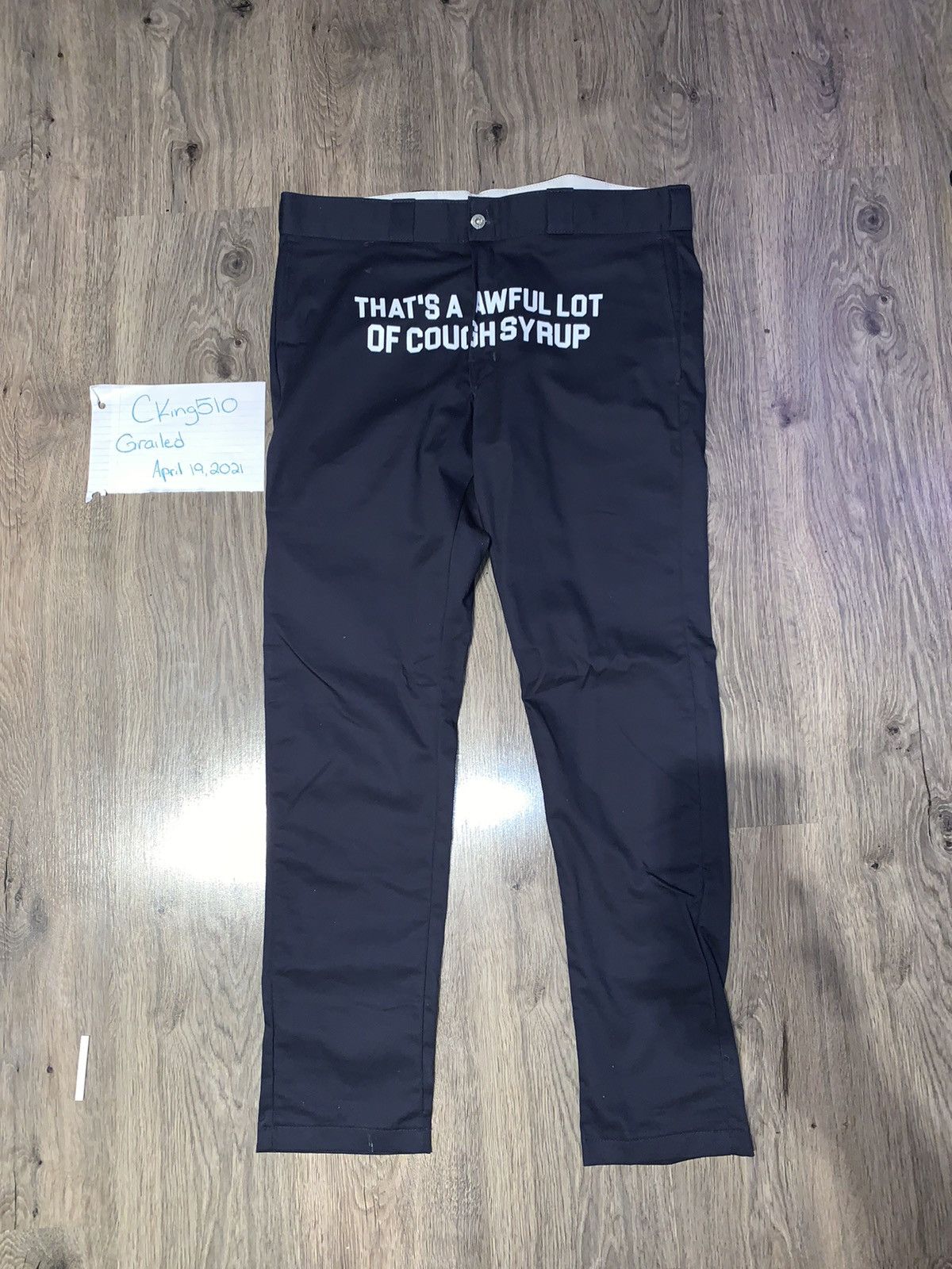 Dickies “That’s A Awful Lot Of Cough Syrup” Custom Dickie Pants Grailed