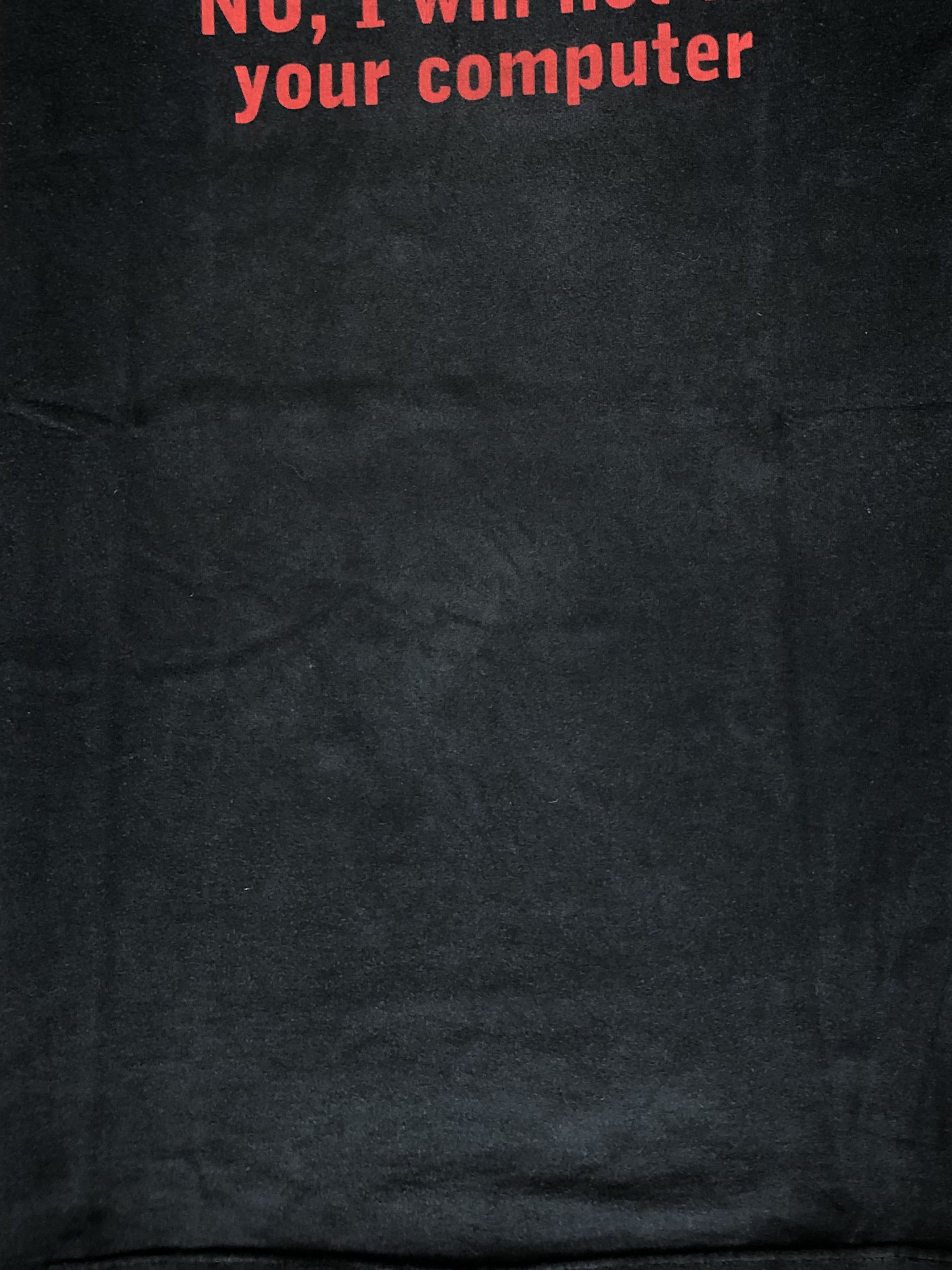 Other Vintage "No, I will not fix your computer" Size US XXL / EU 58 / 5 - 5 Thumbnail