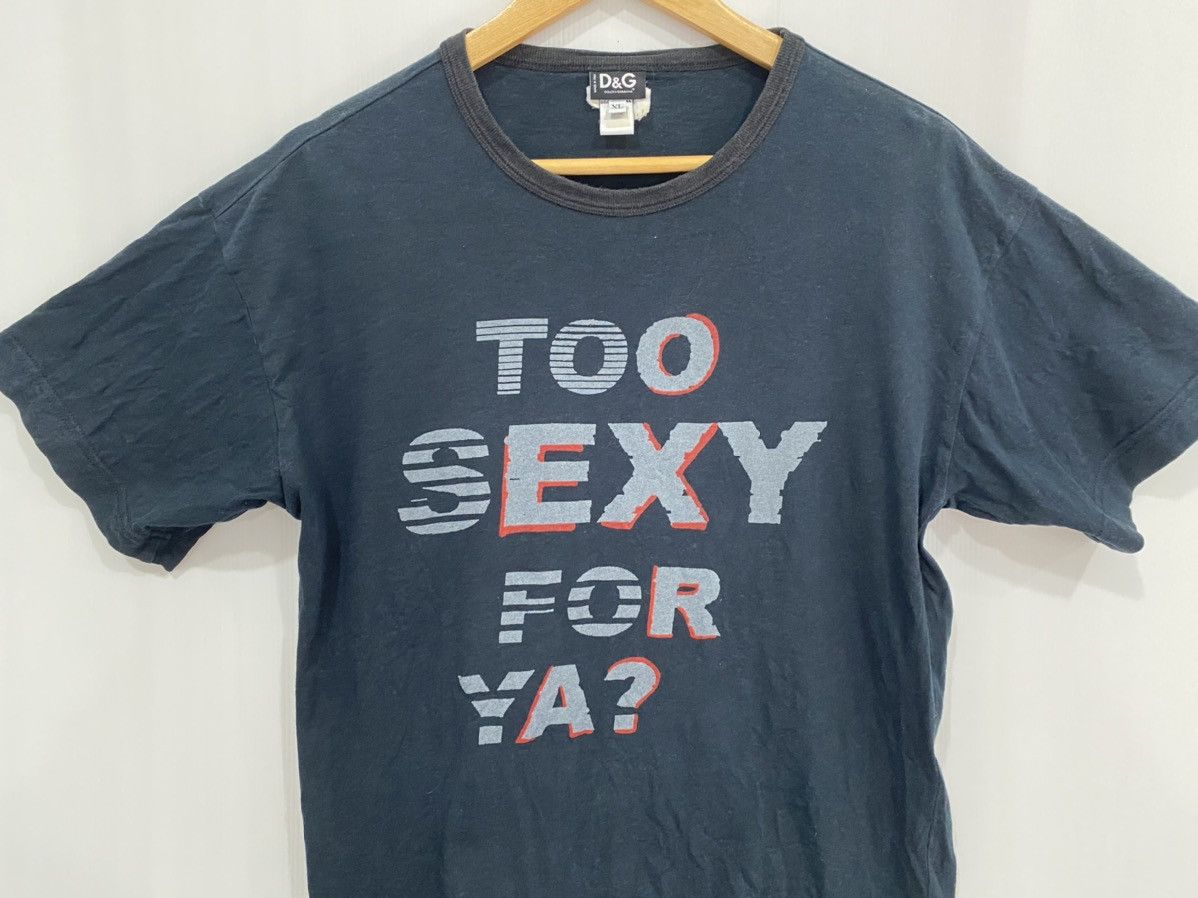 Dolce & Gabbana Dolce & Gabbana D&G Tshirt Too Sexy For Ya? Size US XL / EU 56 / 4 - 2 Thumbnail