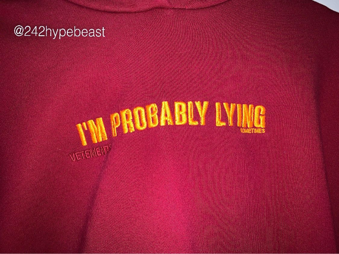 Vetements Vetements Embroidered I'm Probably Lying Hoodie