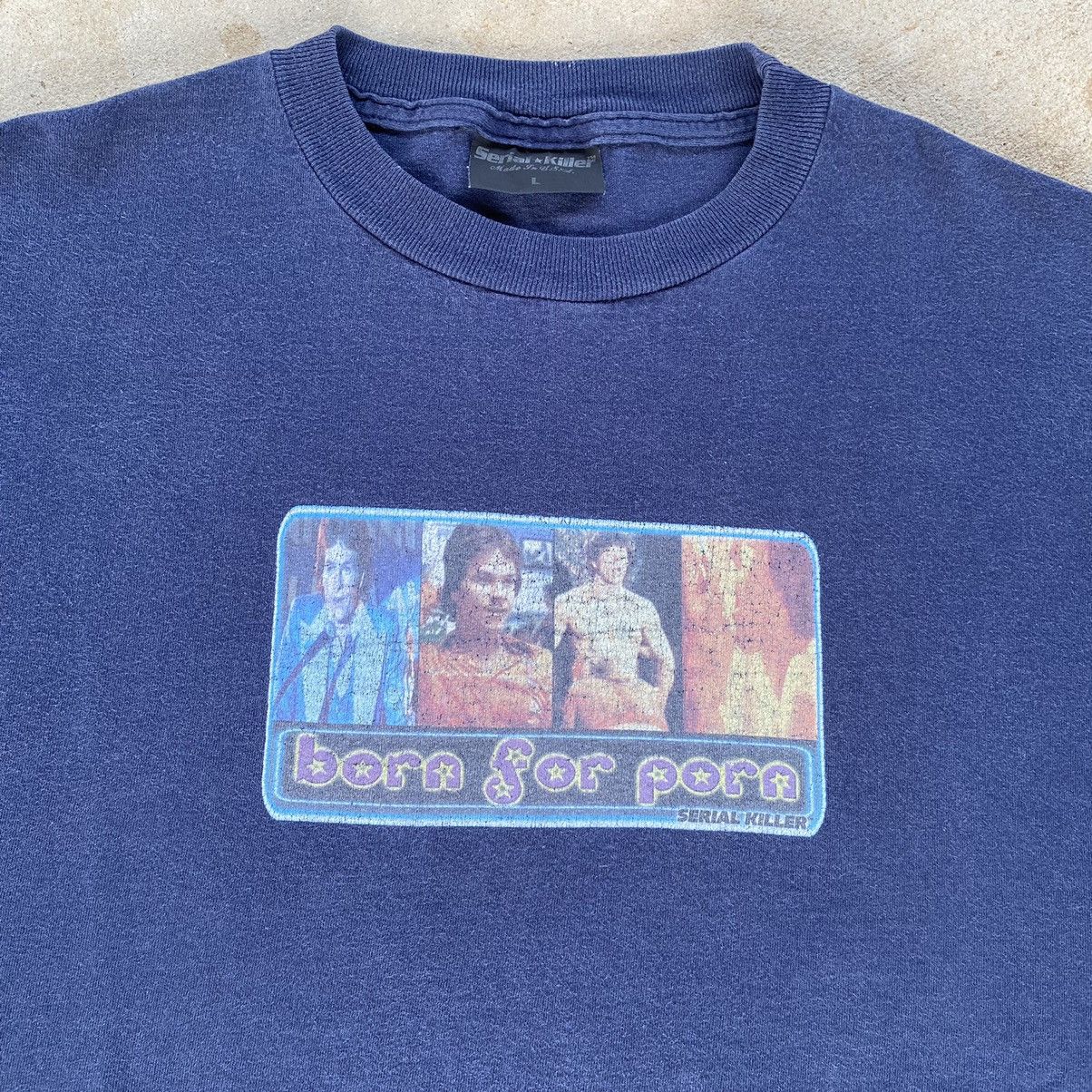90s Serial Killer tシャツ born for porn Vintage Vintage Serial Killer “BORN FOR PORN” Tshirt | Grailed