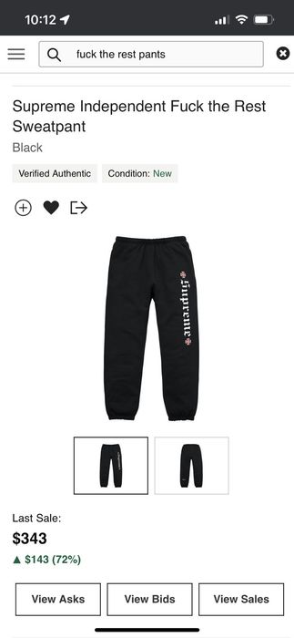 Supreme Supreme Independent Fuck the Rest Sweatpant | Grailed