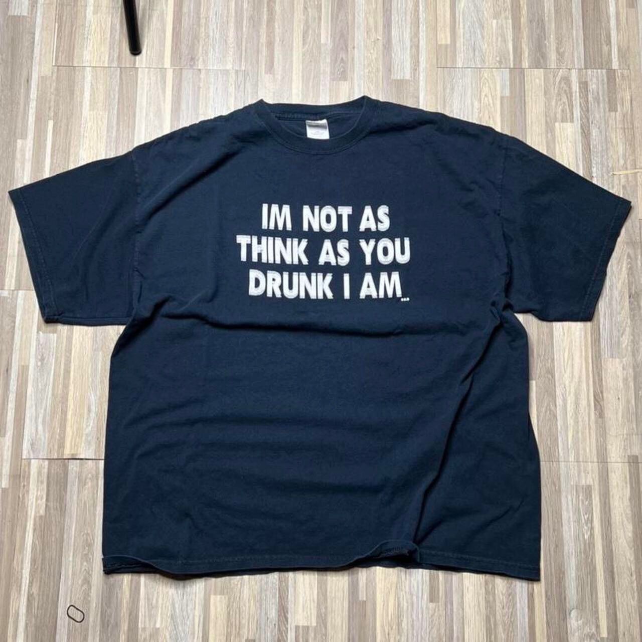 Vintage VTG 2000s 90s Humor Sarcasm Drunk T-Shirt Size US XL / EU 56 / 4 - 1 Thumbnail