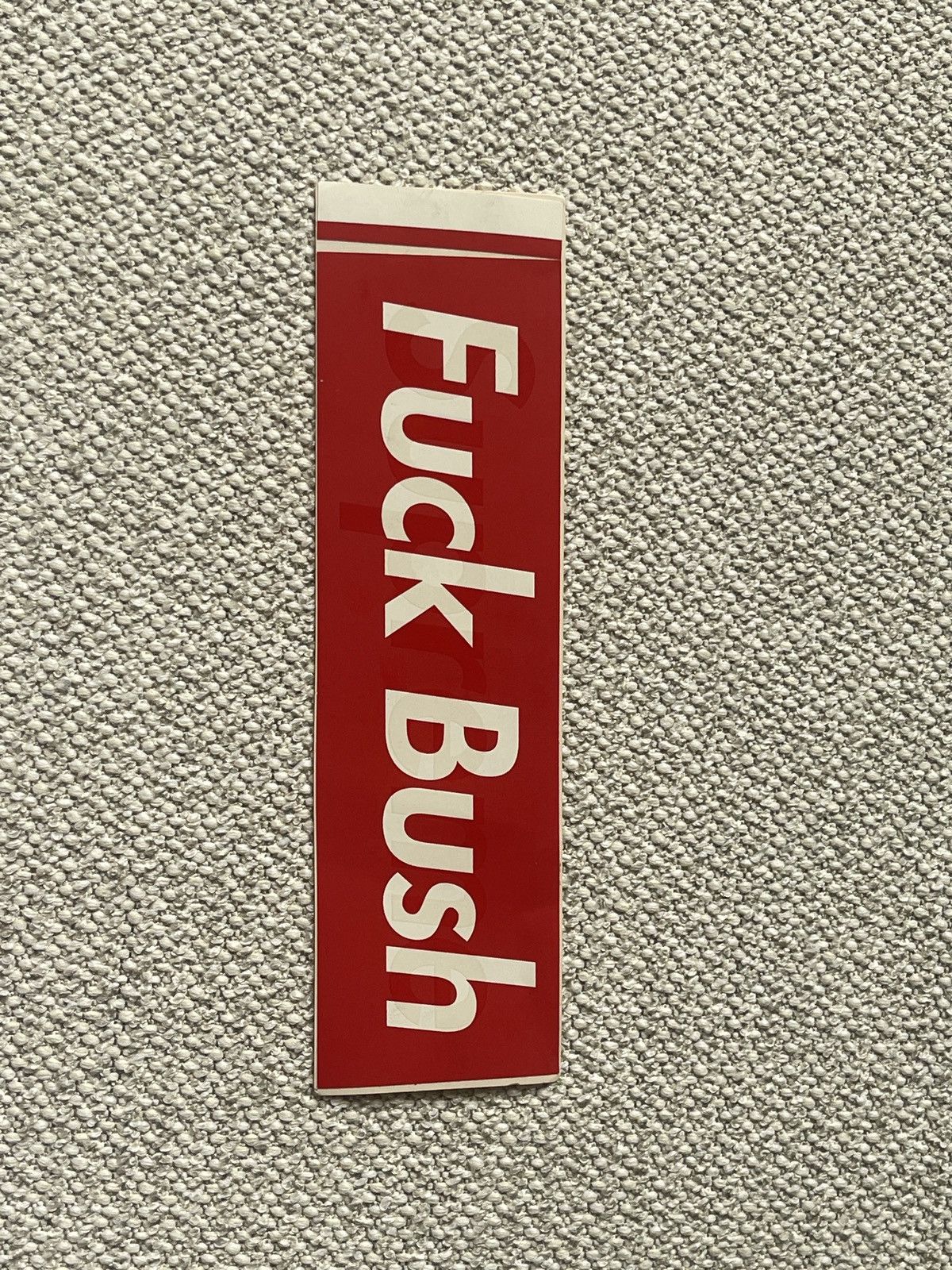 Fuck Bush Supreme Sticker | Grailed