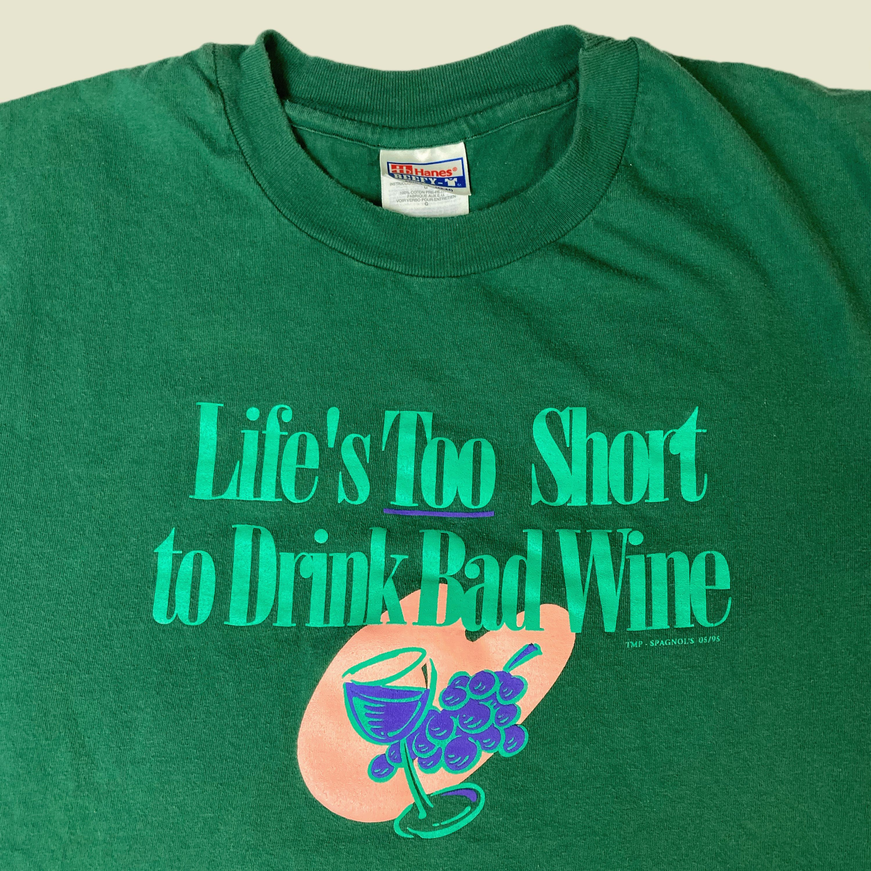Vintage Vintage 90s "Lifes Too Short To Drink Bad Wine" Hanes Beefy Size US L / EU 52-54 / 3 - 1 Preview