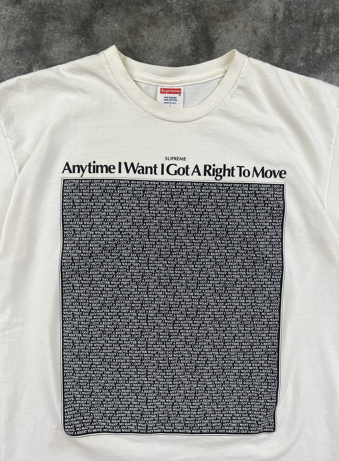 Supreme Supreme 2011 Anytime I Want I Got a Right to Move Tee White Size US L / EU 52-54 / 3 - 2 Thumbnail