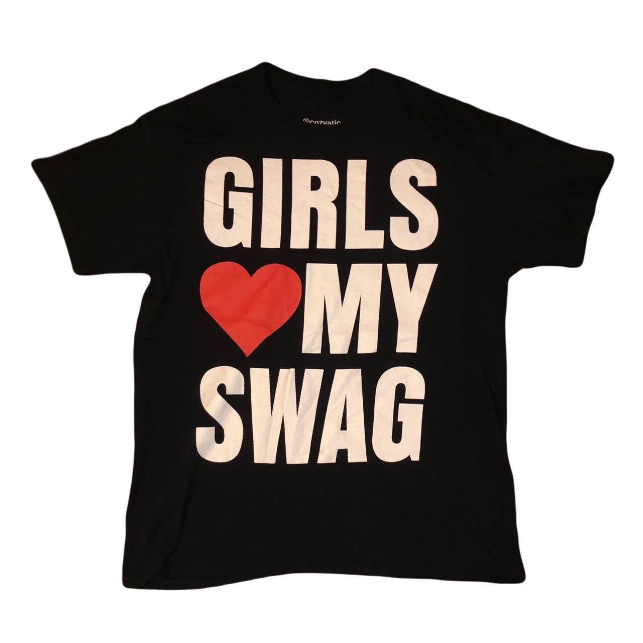 Vintage Cozyatic "Girls Love My Swag" Shirt Grailed