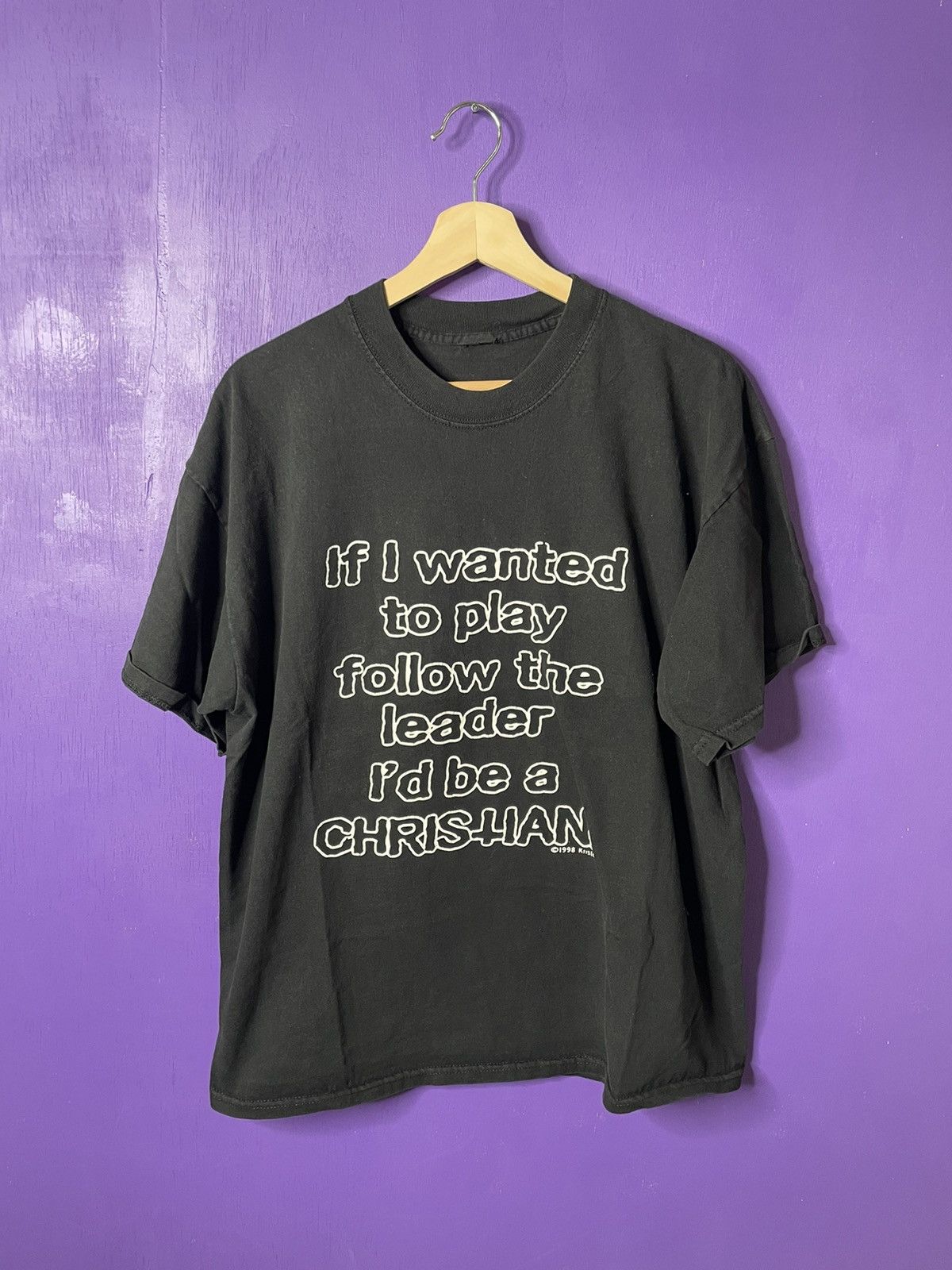 Vintage edgy “if I wanted to play follow the leader” t-shirt