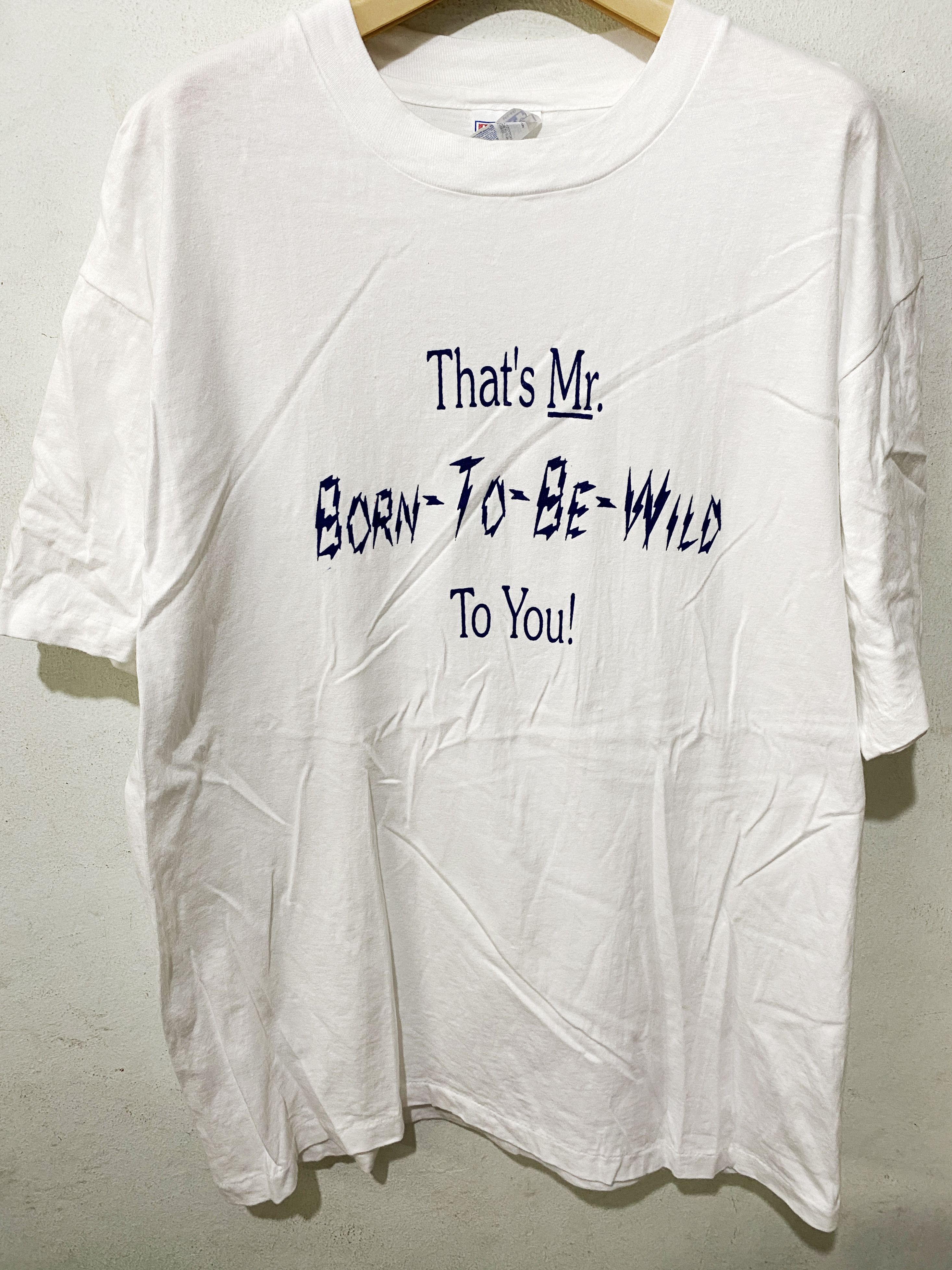 Vintage 90s Born To Be Wild Shirt