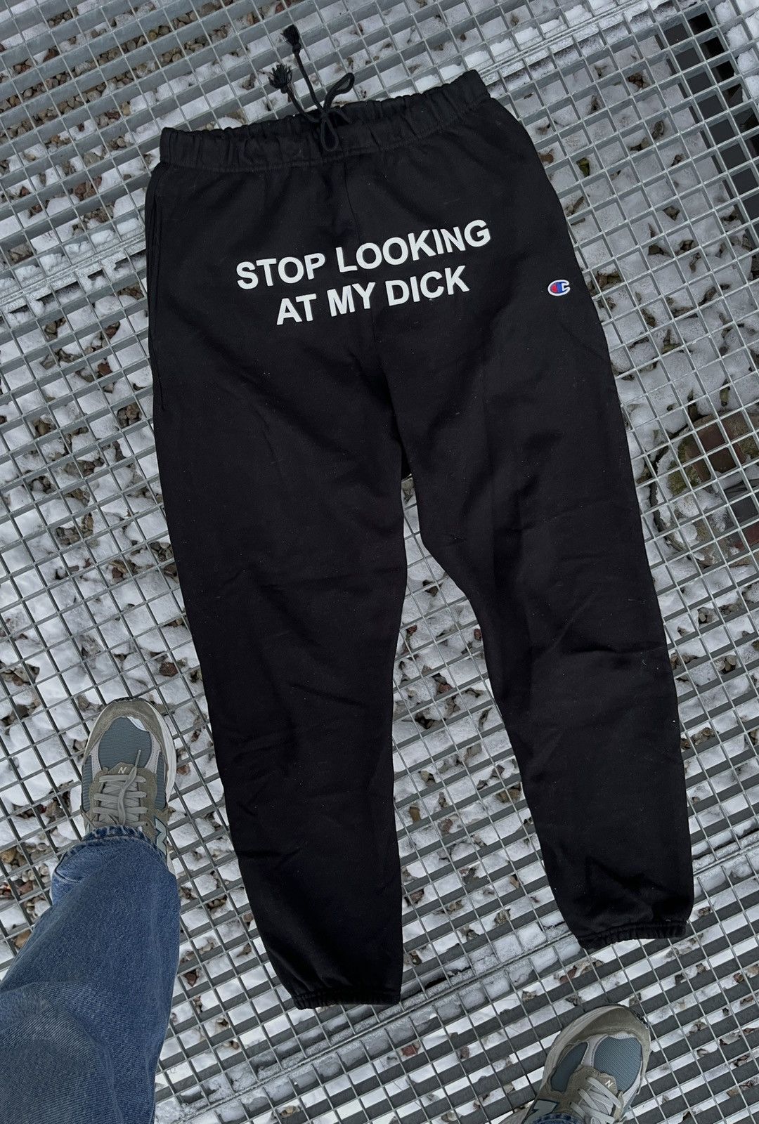 Champion sweatpants stop looking at hot sale my dick