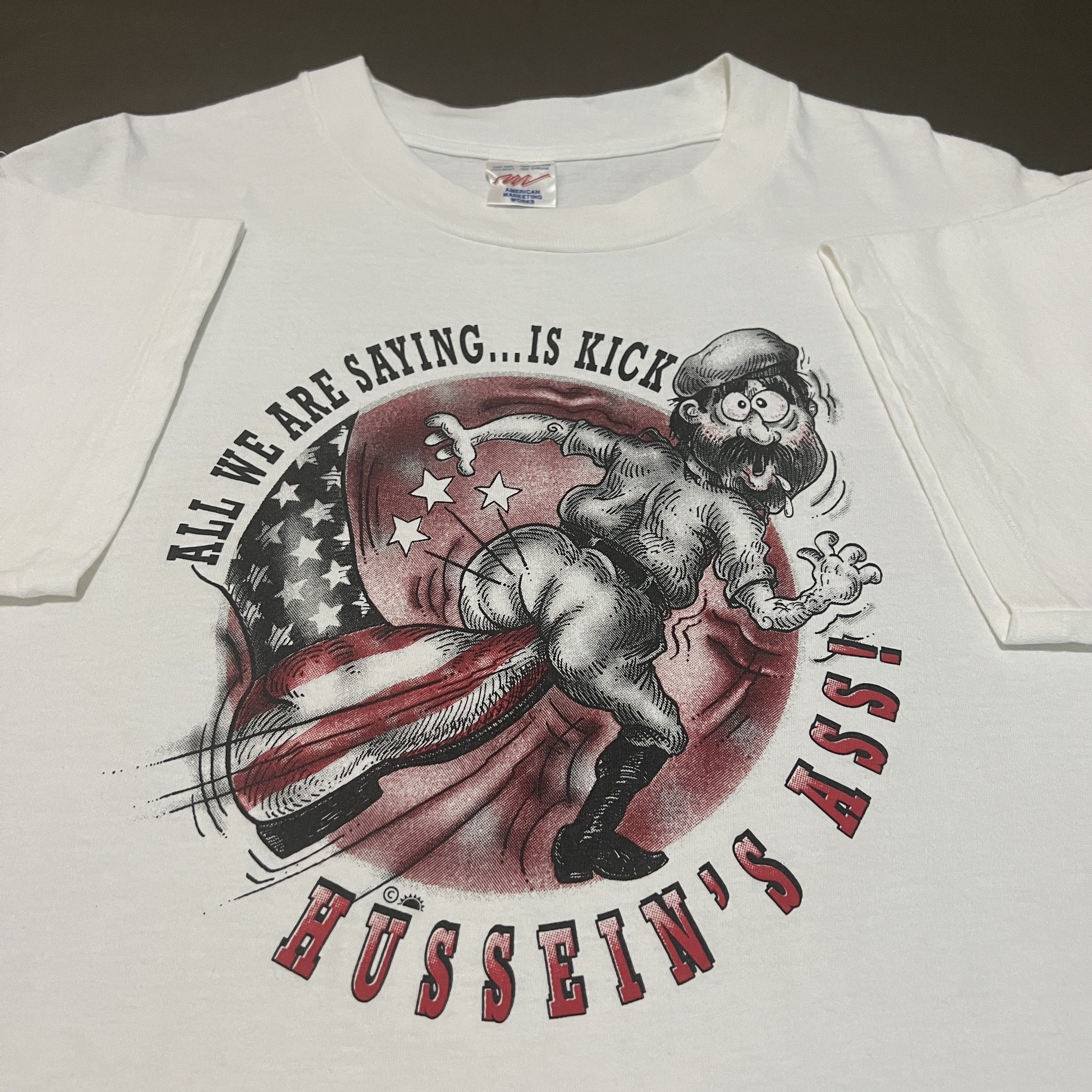 Vintage Vintage 90s All We are saying is kick Saddam Hussein Ass Size US M / EU 48-50 / 2 - 1 Thumbnail