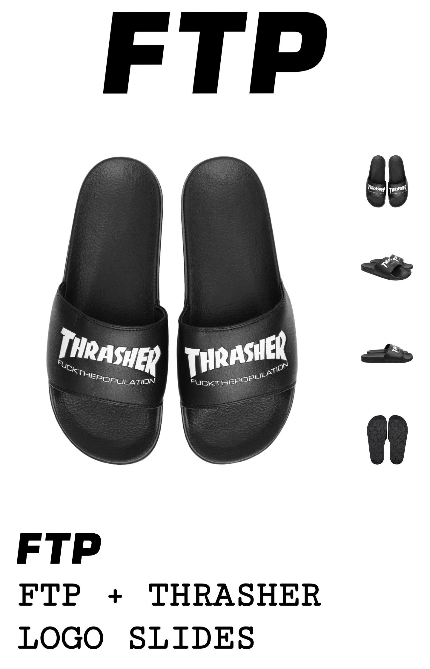 Fuck The Population × Thrasher FTP + THRASHER LOGO SLIDES 