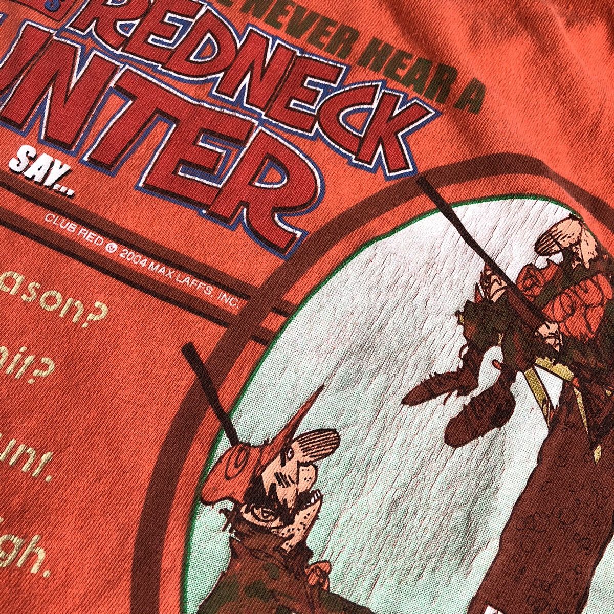 Vintage Vintage Y2K Things a Redneck Hunter Will Never Say Logo Tee Size US XL / EU 56 / 4 - 6 Thumbnail