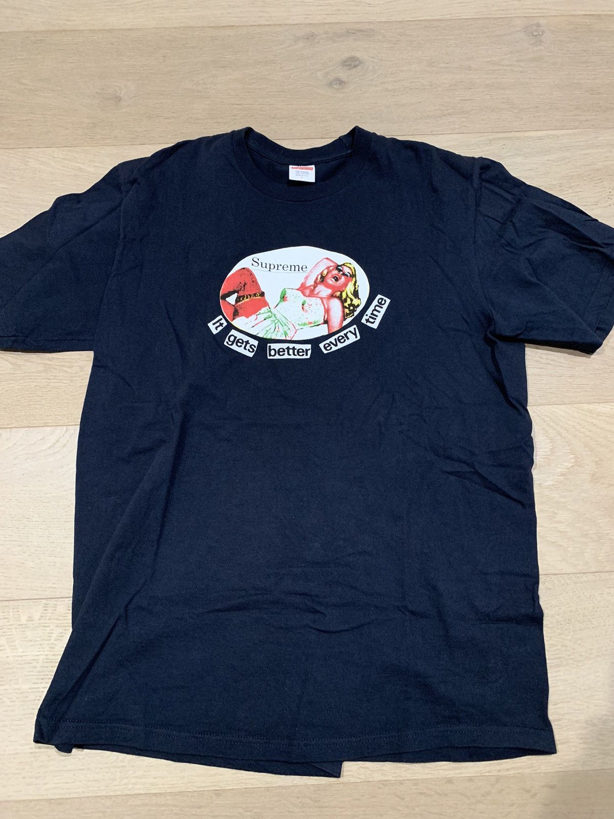 Supreme Supreme it gets better every time tee Grailed