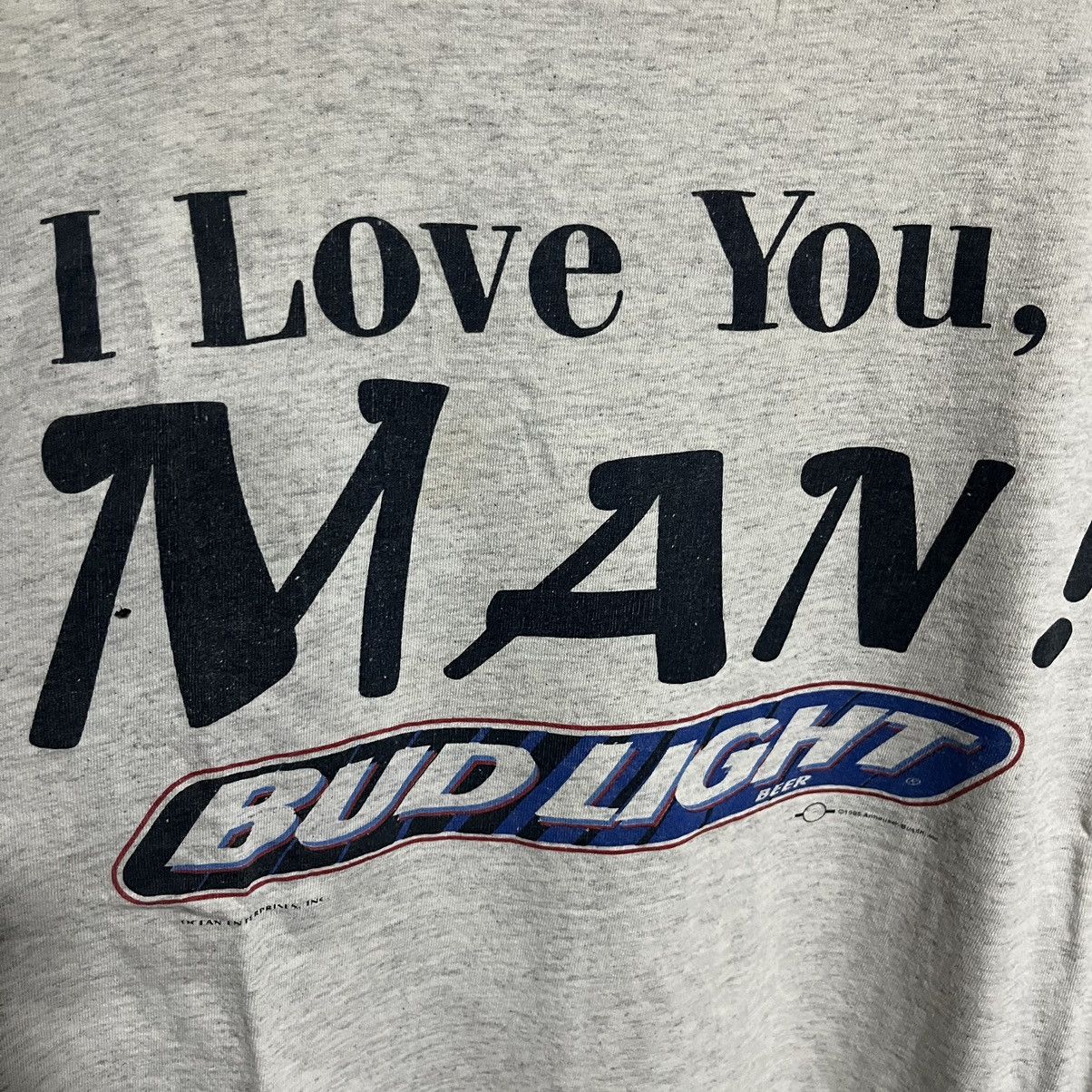 Delta Vintage Bud Light I Love You Man But You’re Not Getting Mine Size US XL / EU 56 / 4 - 4 Thumbnail