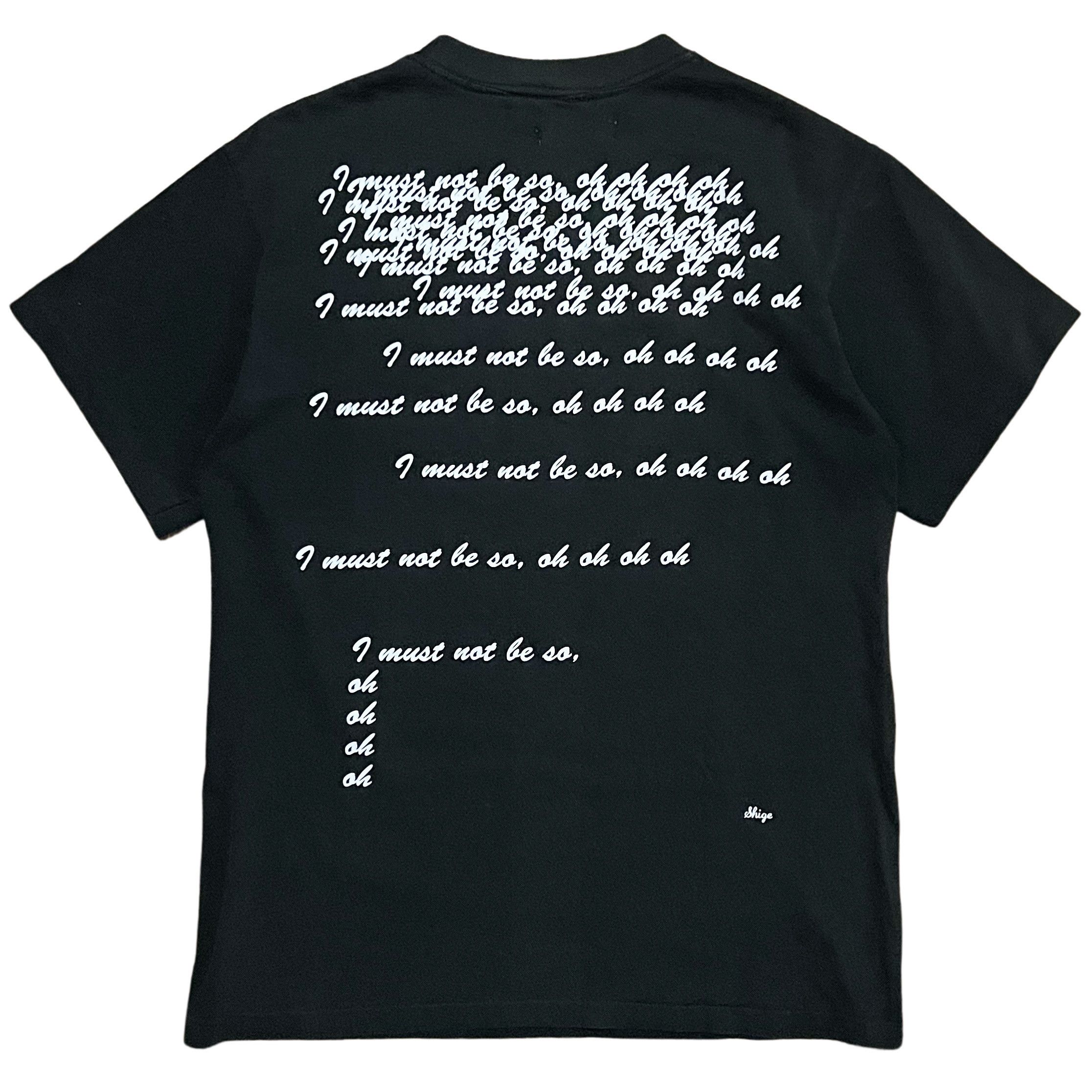 Number (N)ine Number (N)ine “I must not be so, oh oh oh oh” T-Shirt Size US M / EU 48-50 / 2 - 2 Thumbnail