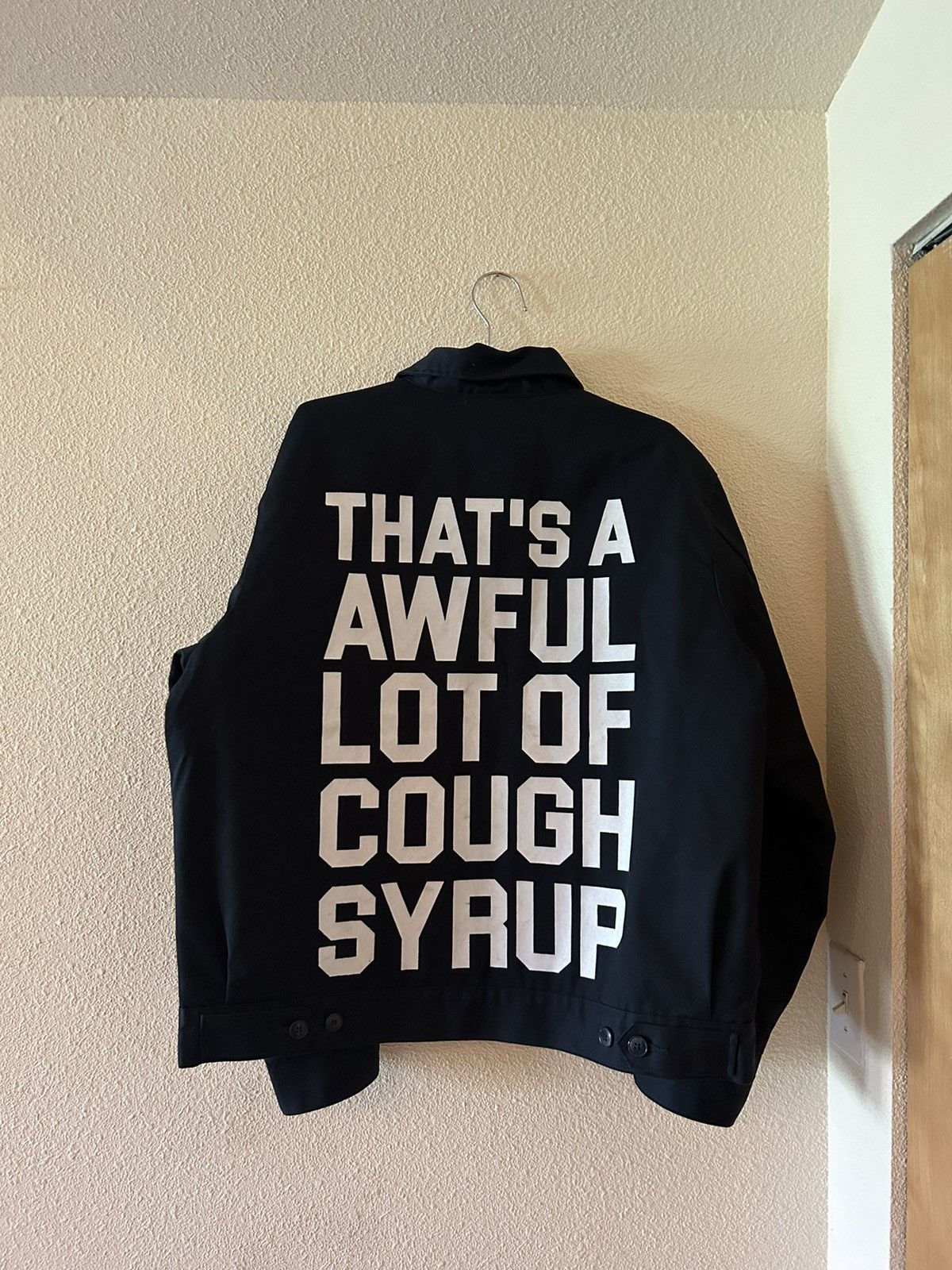 Awful Lot of Cough Syrup Thats An Awful Lot Of Cough Syrup Dickies