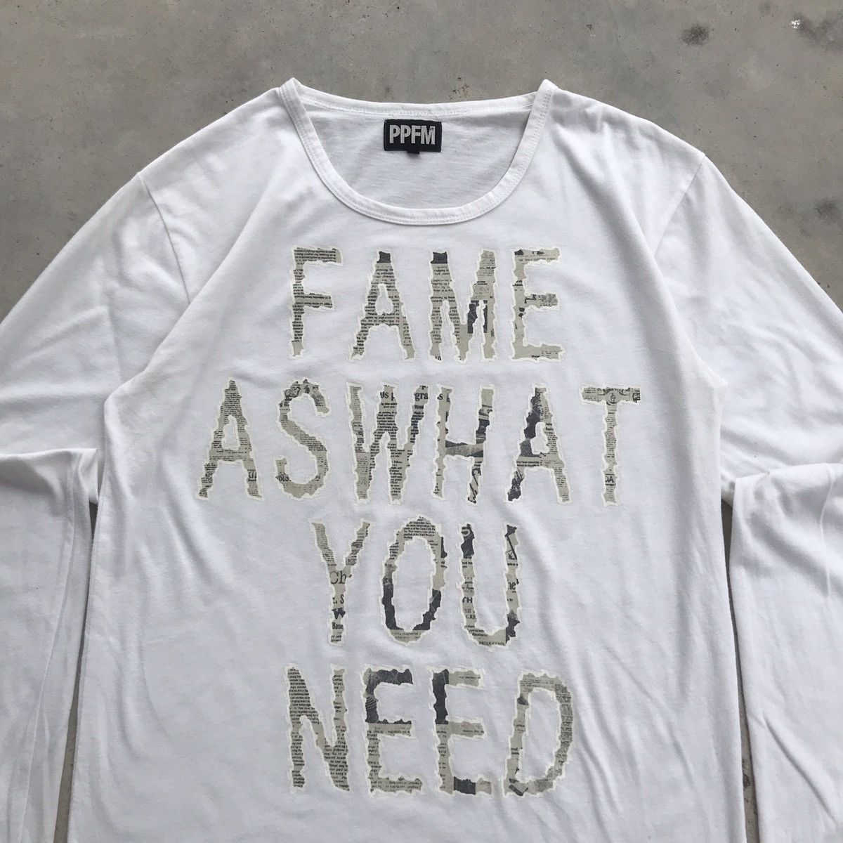 PPFM 2000's PPFM " Fame As What You Need " L/S T-Shirt Size US M / EU 48-50 / 2 - 3 Thumbnail