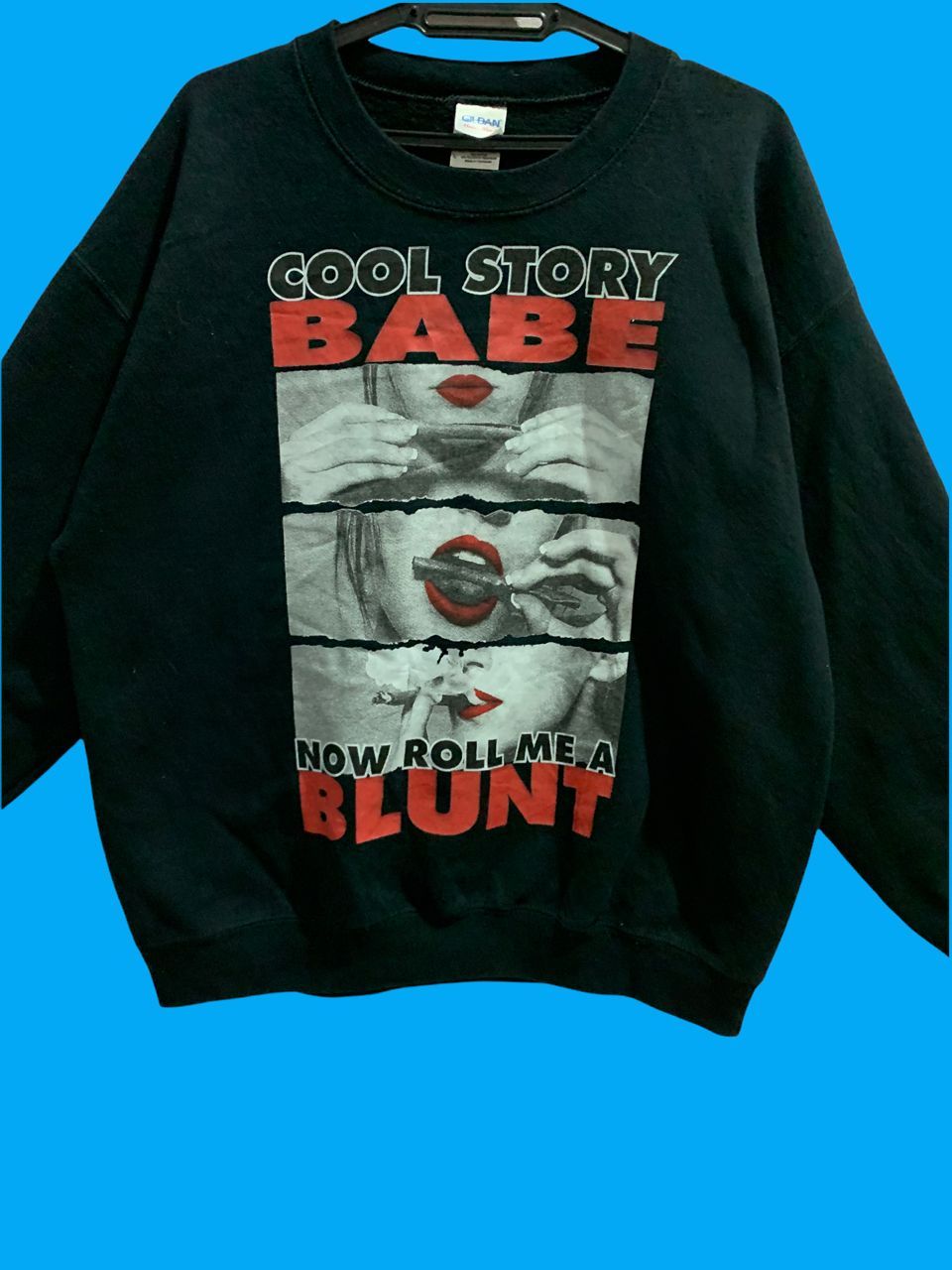Gildan Vintage 90s Cool Story Babe Now Roll Me A Blunt Sweatshirt Size US L / EU 52-54 / 3 - 1 Preview