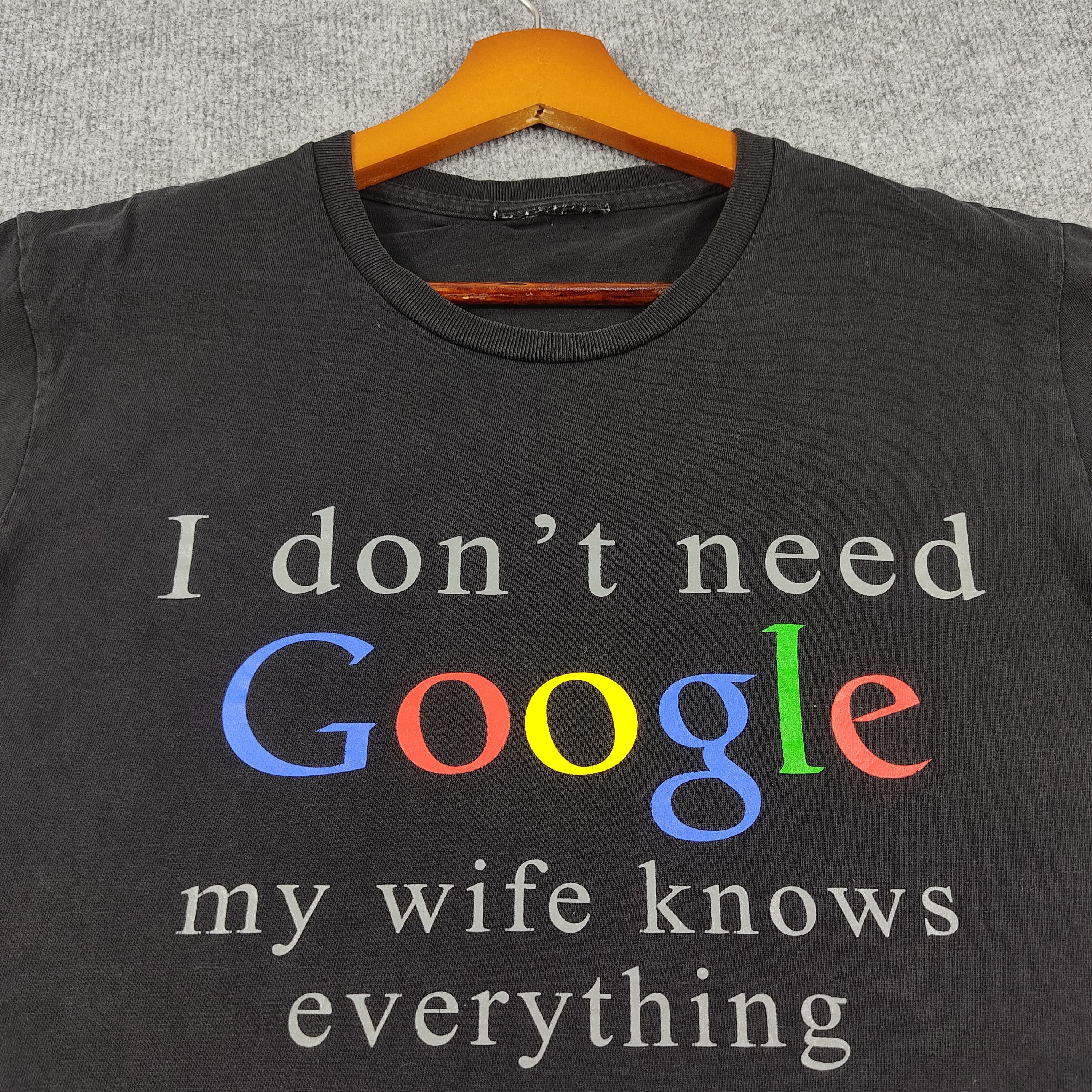 Vintage Vintage Humor I Don't Need Google T Shirt TS776 Size US S / EU 44-46 / 1 - 3 Thumbnail
