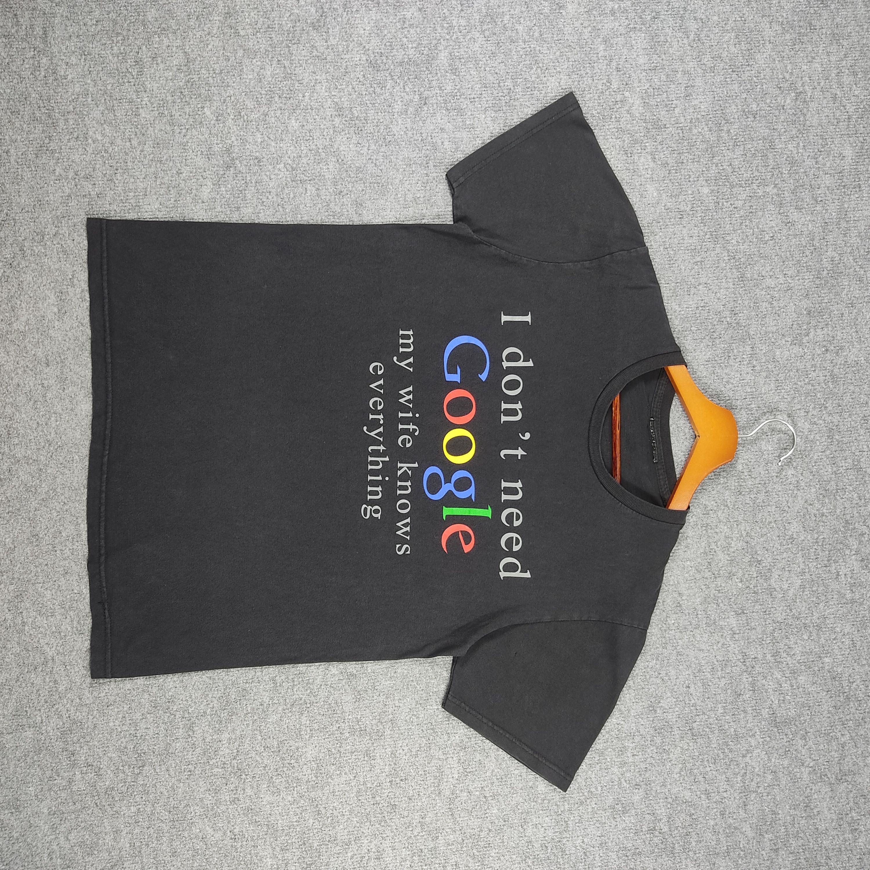 Vintage Vintage Humor I Don't Need Google T Shirt TS776 Size US S / EU 44-46 / 1 - 1 Thumbnail