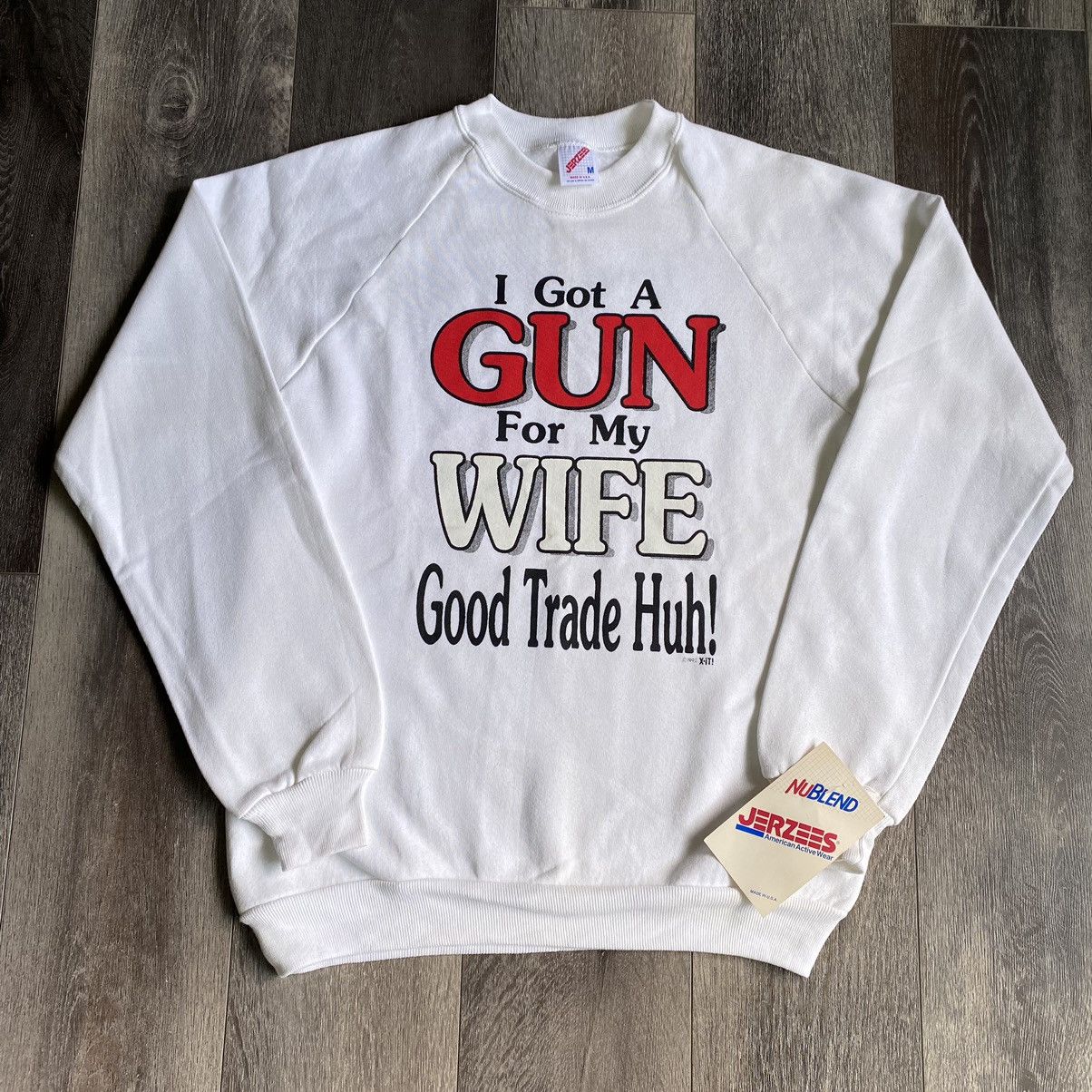 Vintage New Vintage 90s I Got A Gun For My Wife Good Trade Crewneck Size US M / EU 48-50 / 2 - 1 Thumbnail