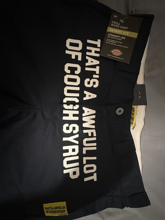 Dickies Awful Lot of Cough Syrup Dickies Pants Grailed