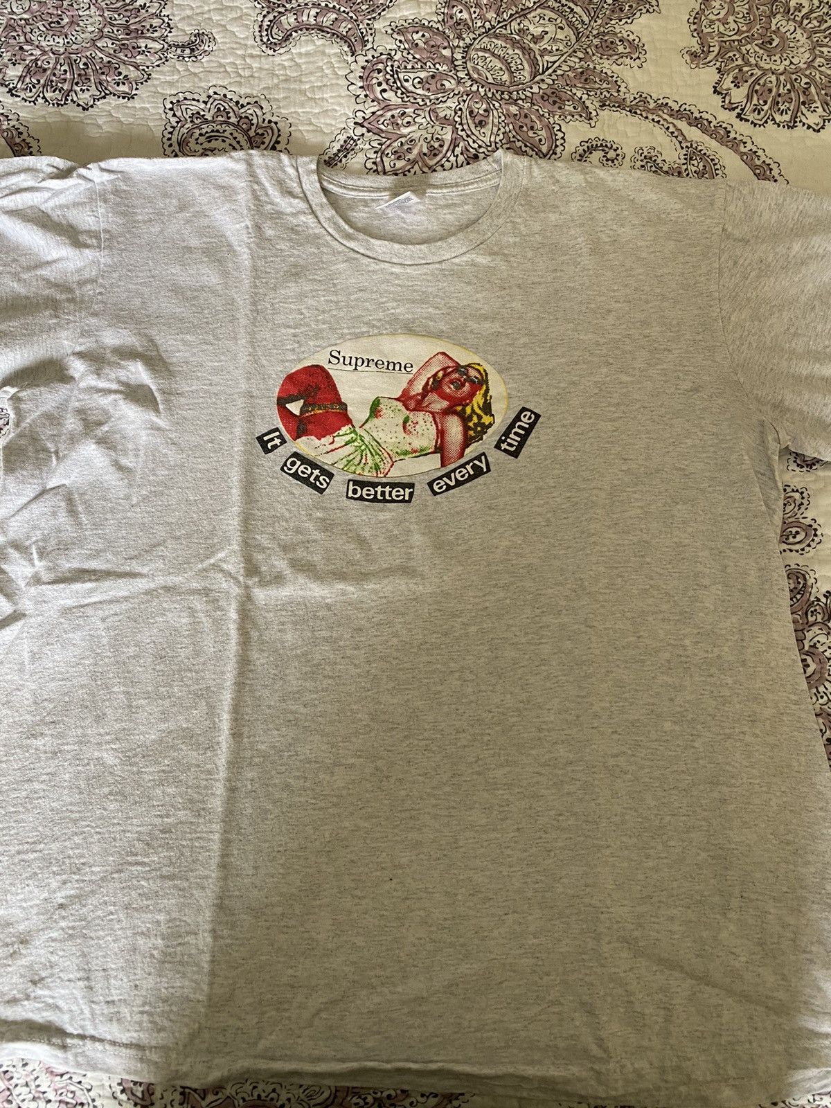 Supreme It Gets Better Every Time Tee