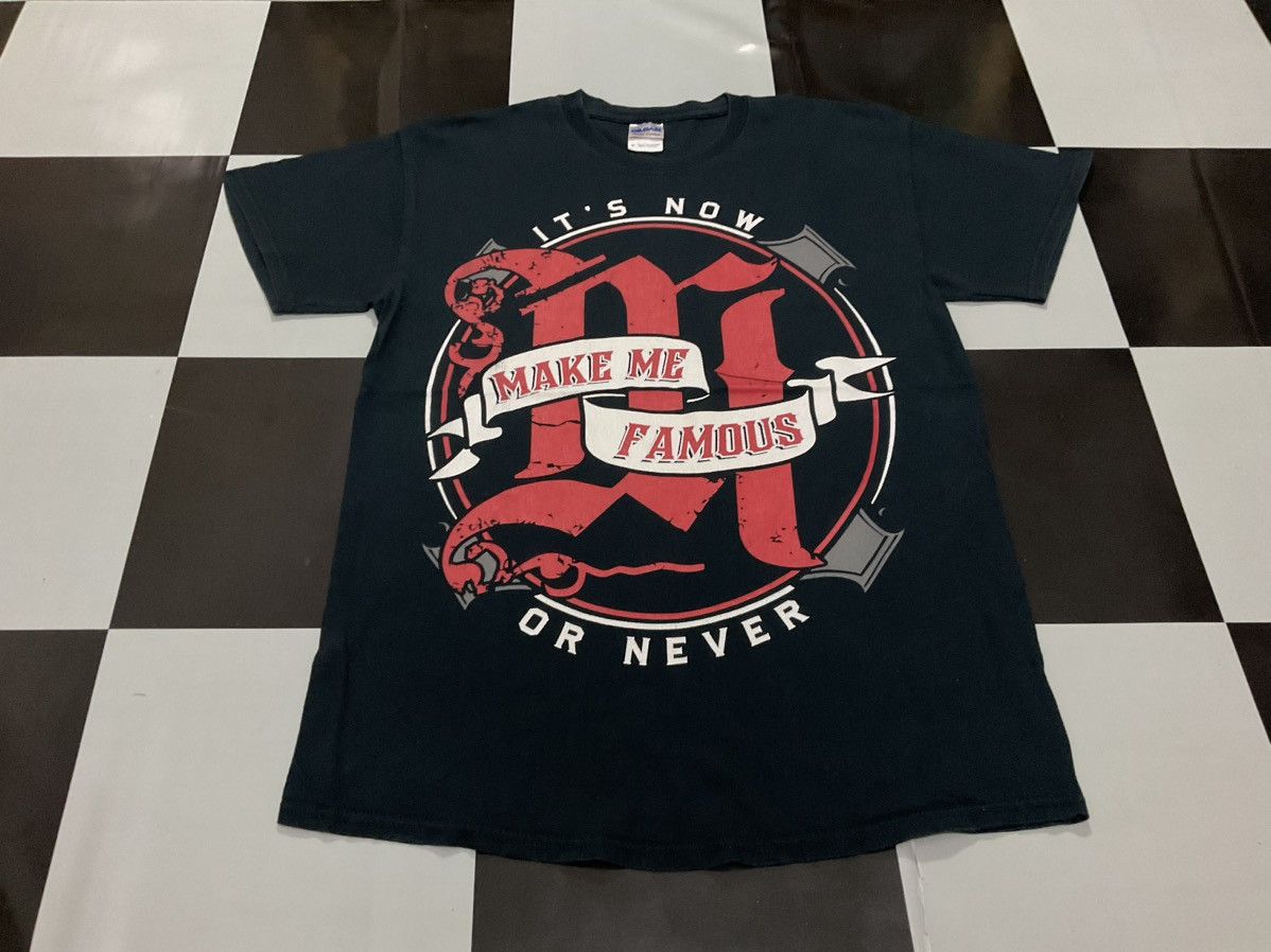 🔥 Make Me Famous Shirt It’s Now Or Never