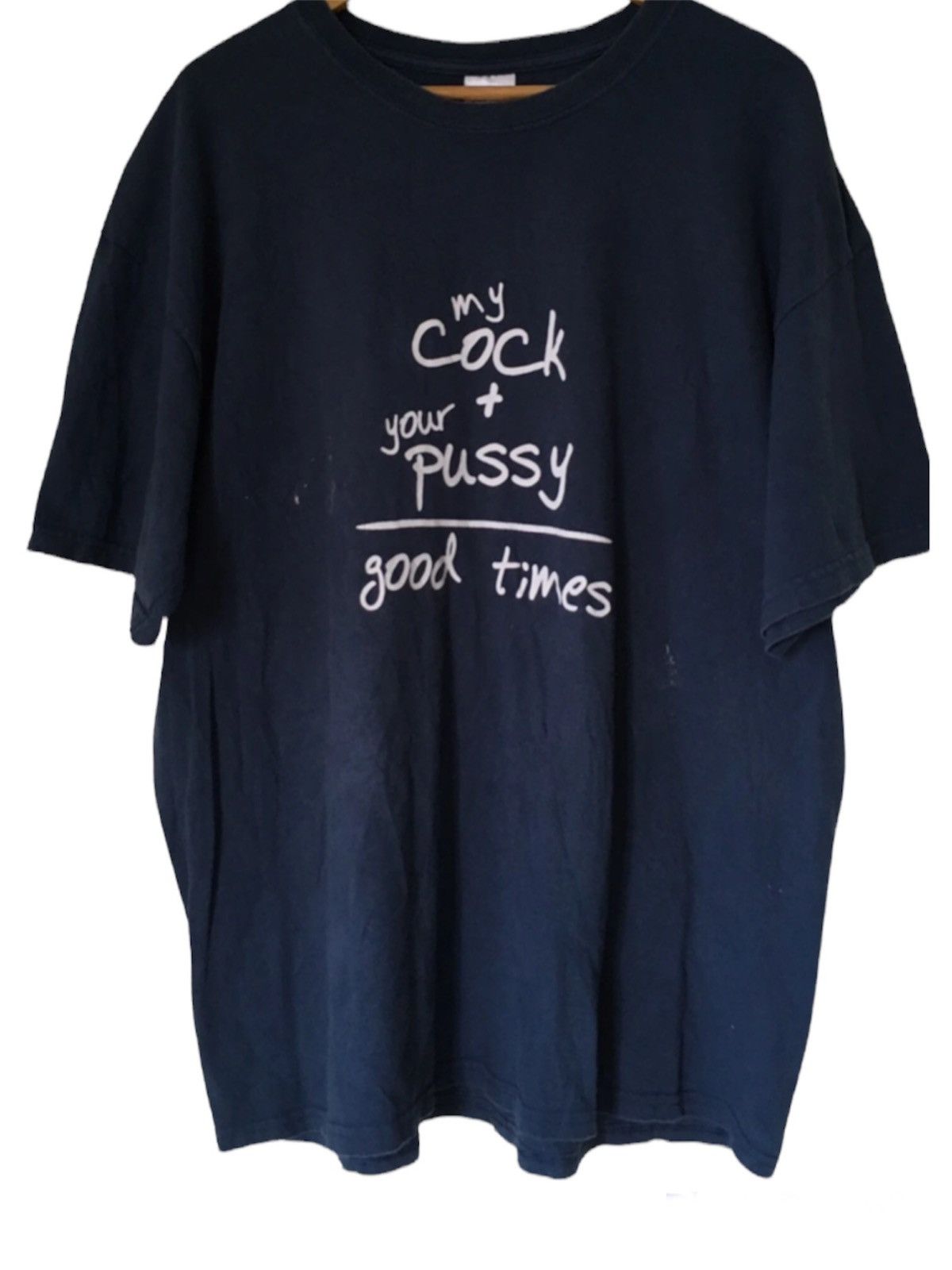 Gildan My Cock + Your Pussy Good Times Tshirt Size US XL / EU 56 / 4 - 1 Thumbnail