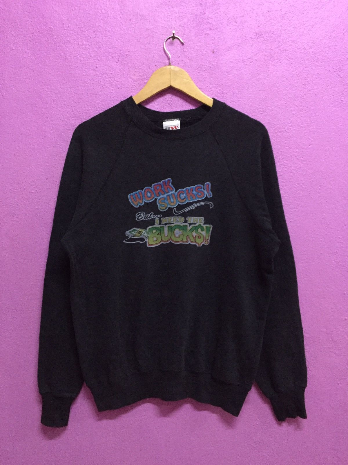 Vintage Work Suck ! but i need the bucks Sweatshirts Size L Size US L / EU 52-54 / 3 - 1 Thumbnail