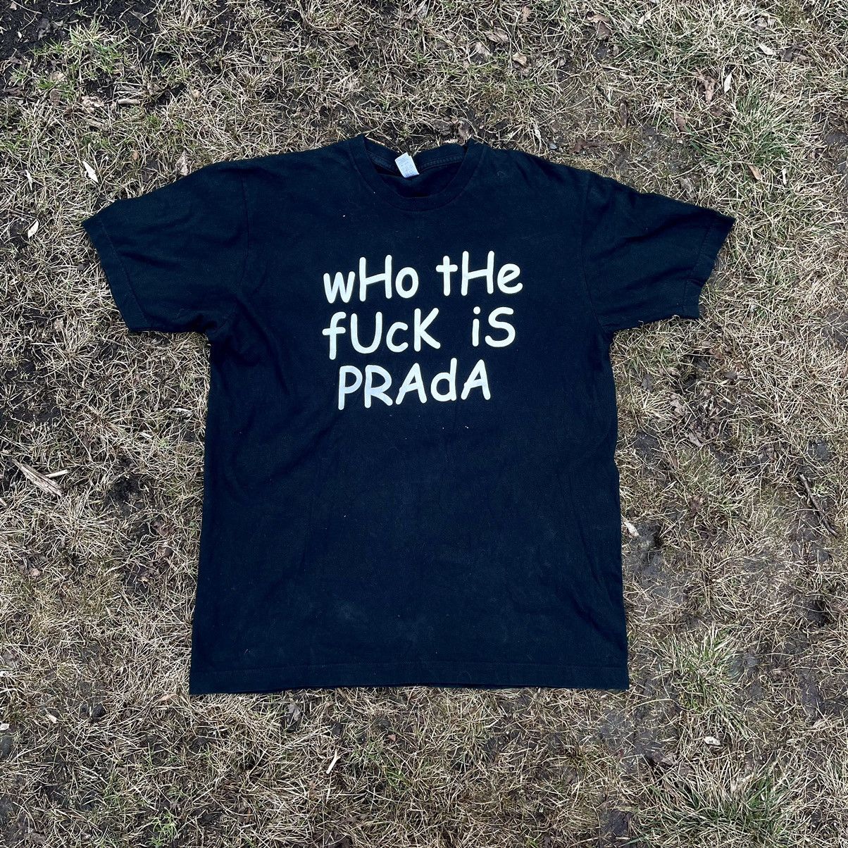 Vintage Vintage Y2K Graphic Tee Who The Fuck Is Prada Black Swag L Size US L / EU 52-54 / 3 - 1 Thumbnail