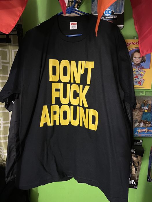 Supreme Supreme Don't Fuck Around Tee | Grailed