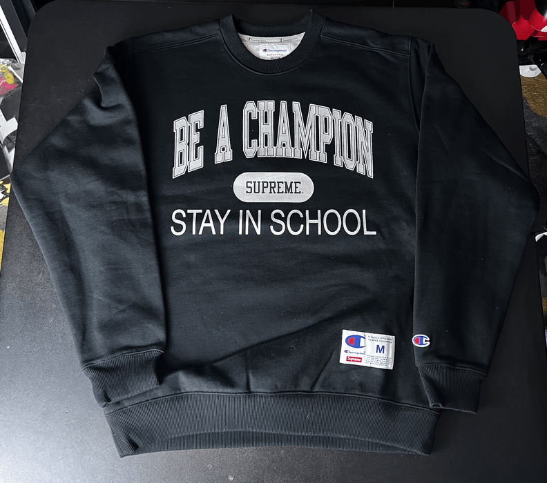 Supreme/Champion Stay In School Crewneck-