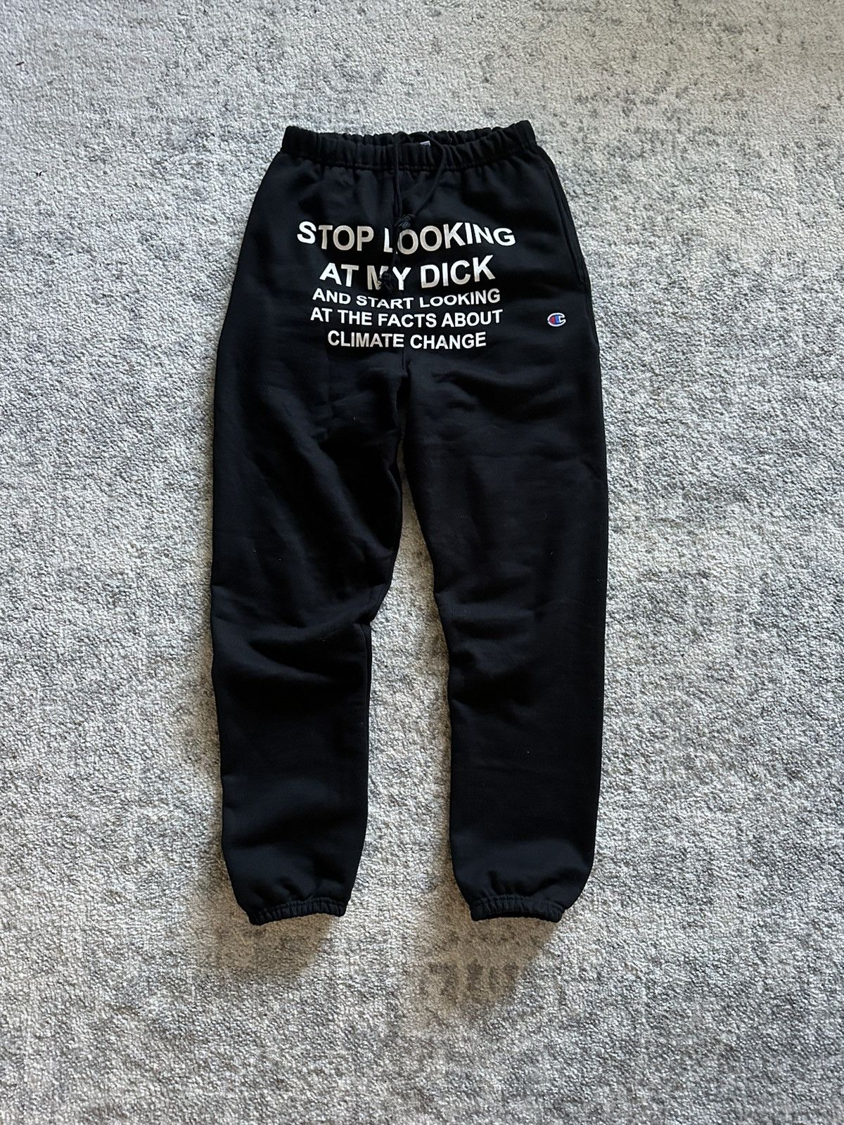 Stop looking at store my dick champion sweatpants