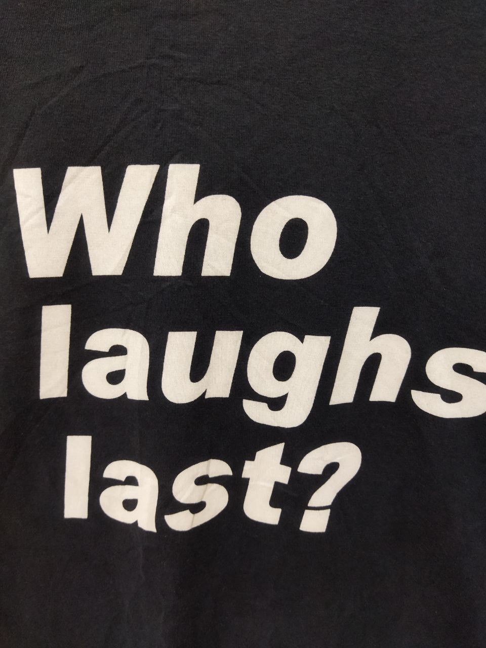 Barbara Kruger Vintage Barbara Kruger X RATM Who Laughs Last Tee Size US M / EU 48-50 / 2 - 5 Thumbnail