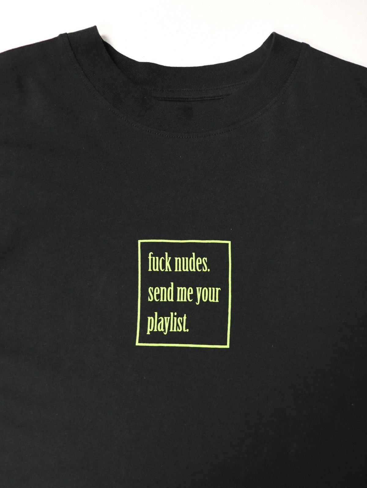 Humor Rare print Fuck Nudes send me your playlist T-shirt hype y2k ...