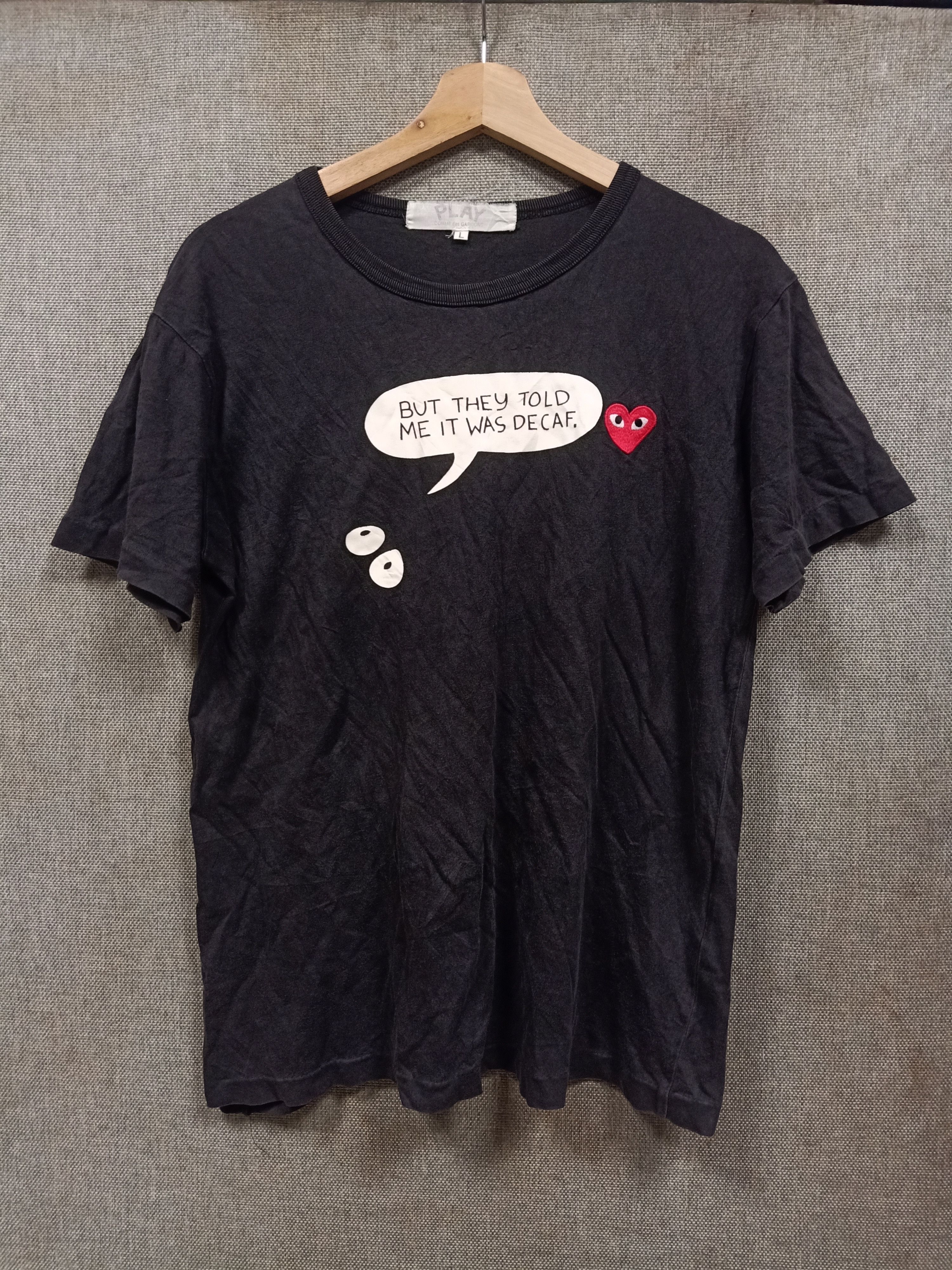 Comme des Garcons × Comme des Garcons Homme × Comme des Garcons PLAY T shirt comme des garcons but they told me it was decaf Size US M / EU 48-50 / 2 - 1 Thumbnail