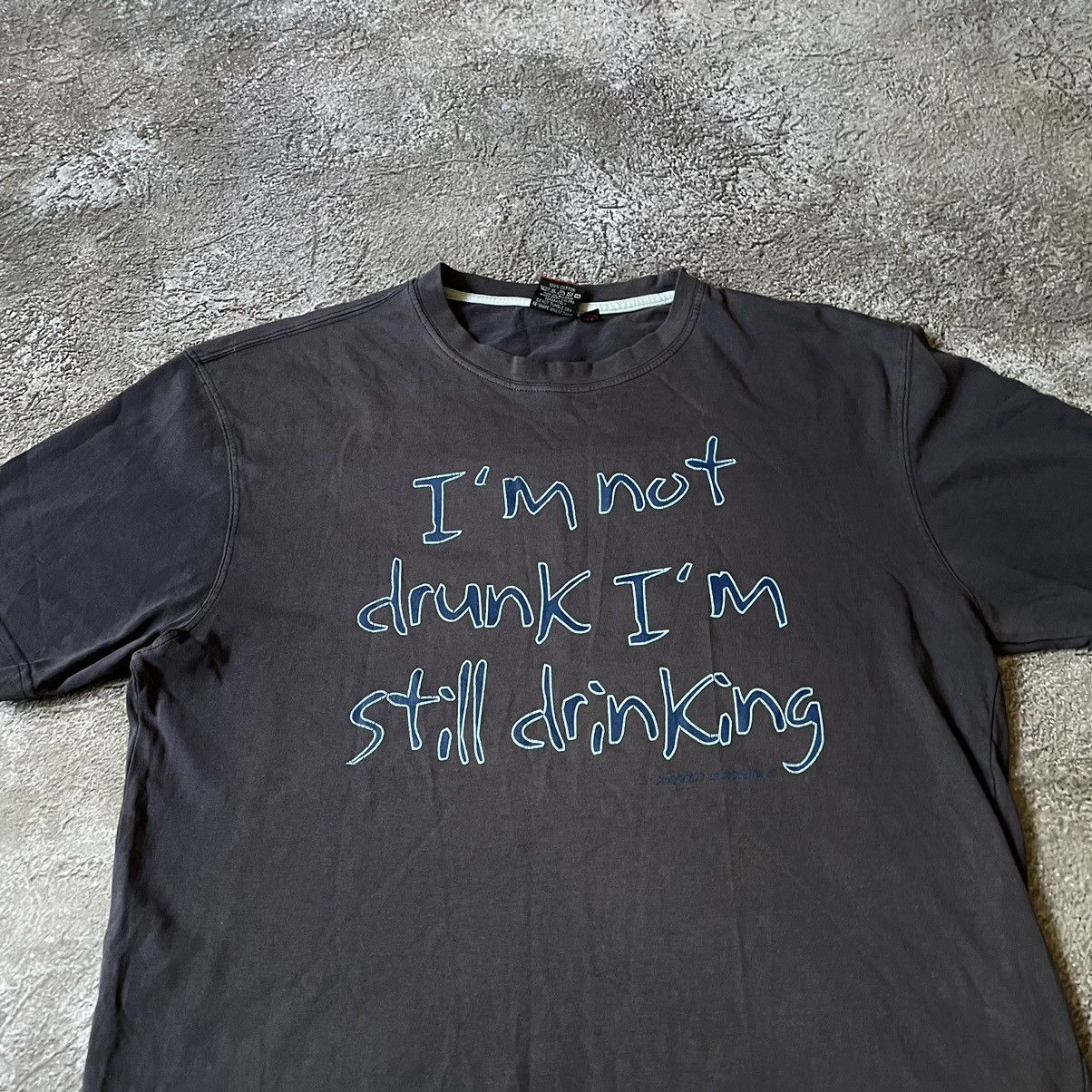 Band Tees Vintage Y2K ADULT “ I’m Not Drunk I’m Still Drink “ BuyTee Size US XL / EU 56 / 4 - 5 Thumbnail