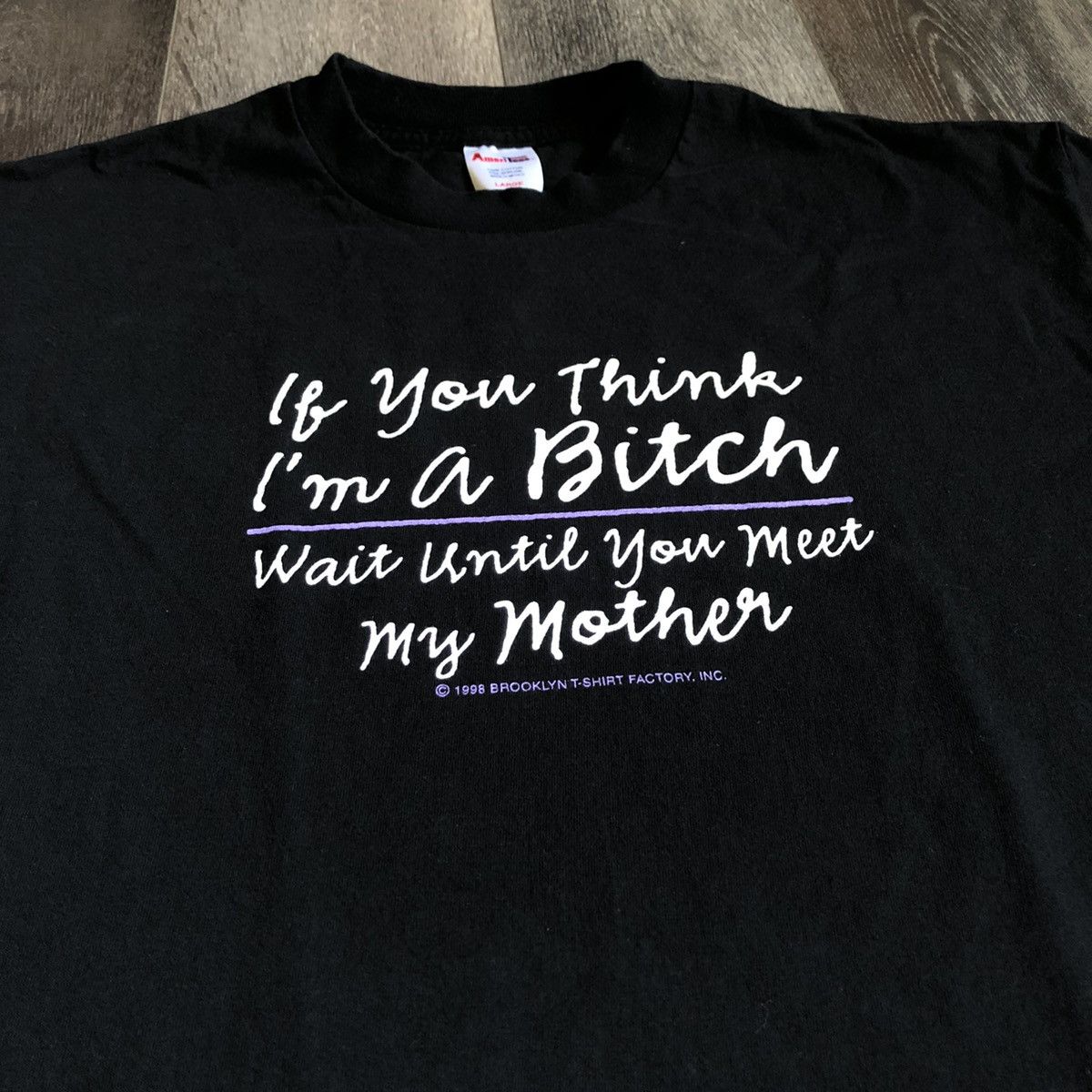Vintage Vintage 90s If You Think I’m a Bitch Meet My Mother Logo Tee Size US L / EU 52-54 / 3 - 1 Thumbnail