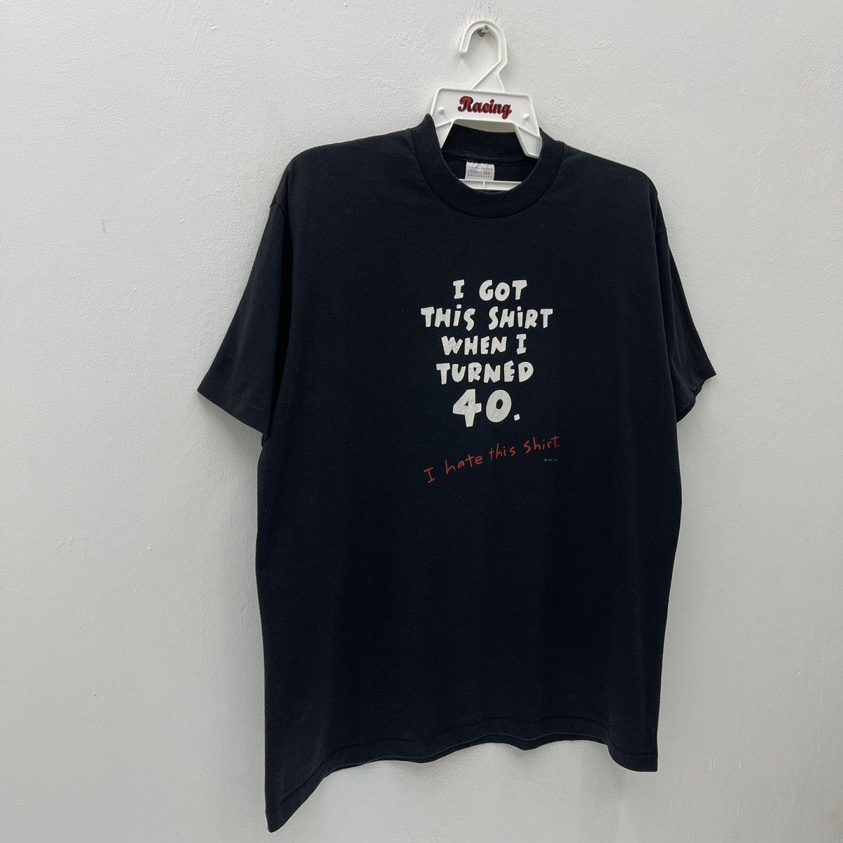 Vintage I Hate This Shirt Vintage I Got This Shirt When I Turnee 40 Size US XL / EU 56 / 4 - 4 Thumbnail