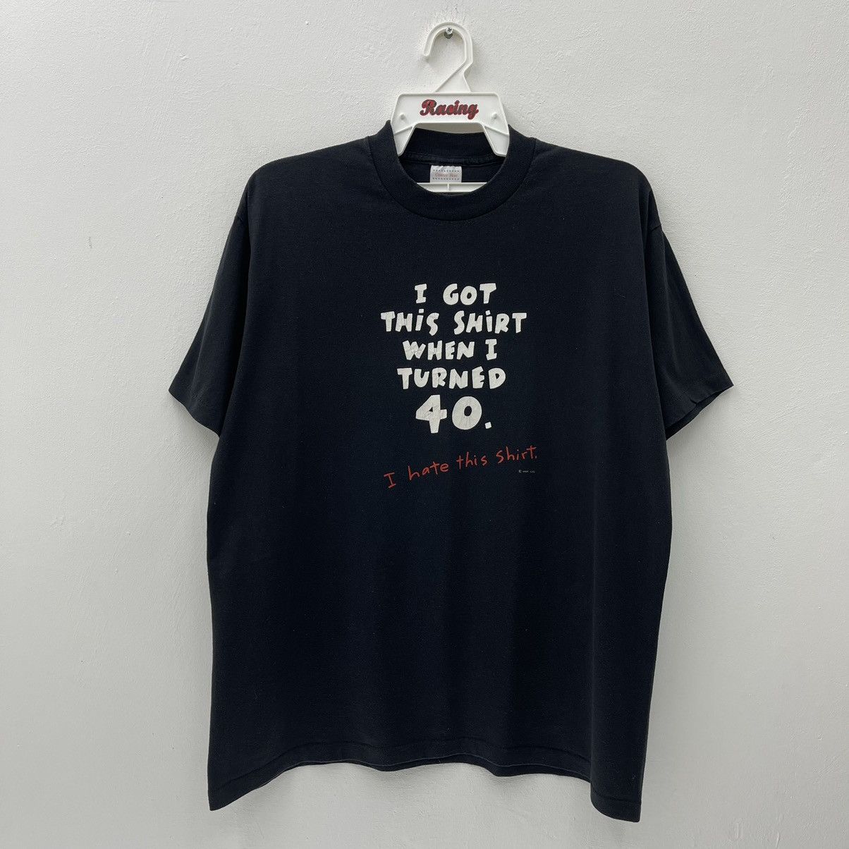 Vintage I Hate This Shirt Vintage I Got This Shirt When I Turnee 40 Size US XL / EU 56 / 4 - 1 Thumbnail